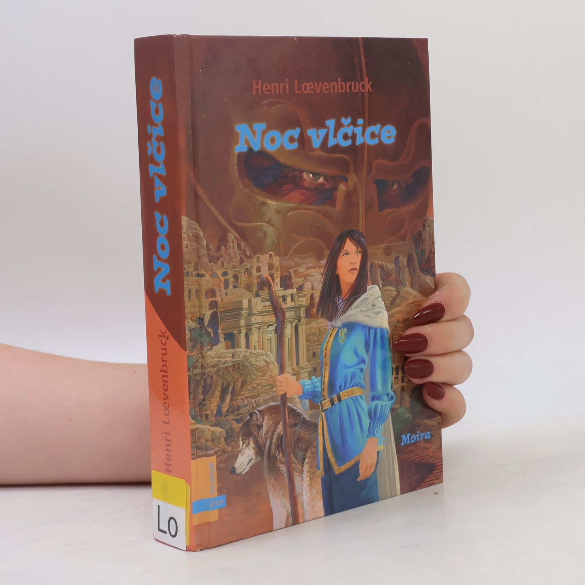 Henri Loevenbruck Moira. Kniha třetí: Noc vlčice