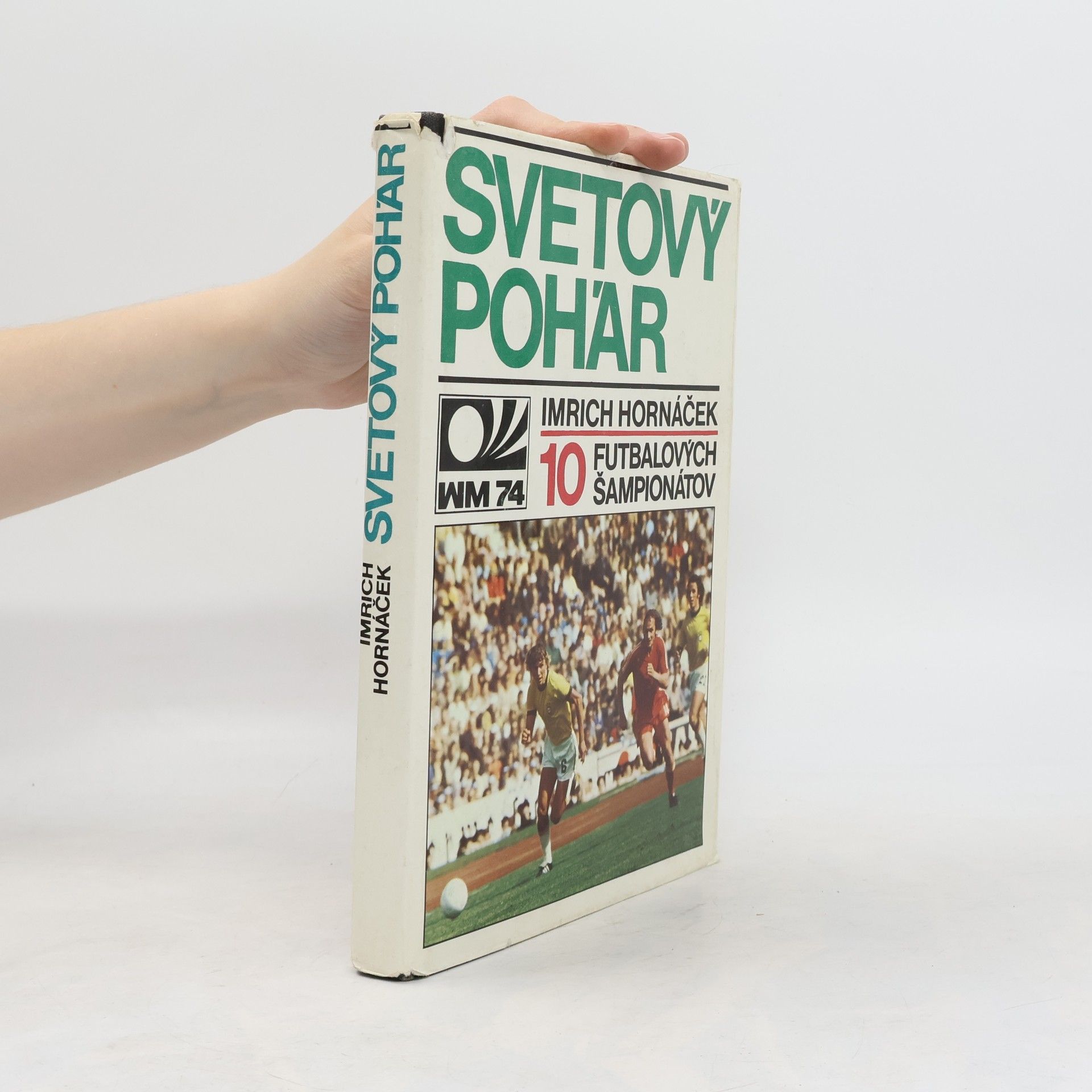 Imrich Hornáček Svetový pohár. 10 futbalových šampionátov