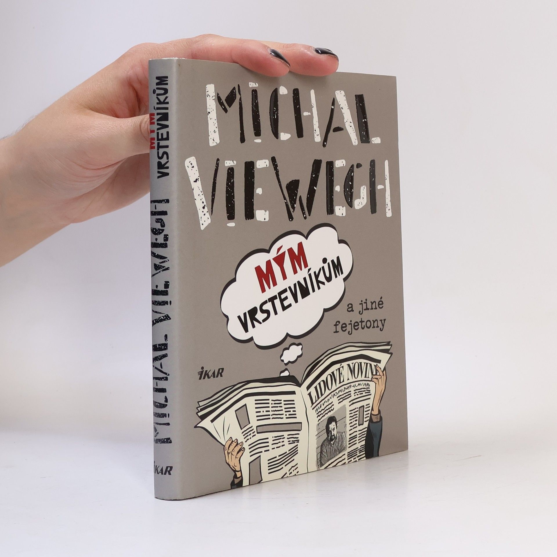 Michal Viewegh Mým vrstevníkům a jiné fejetony