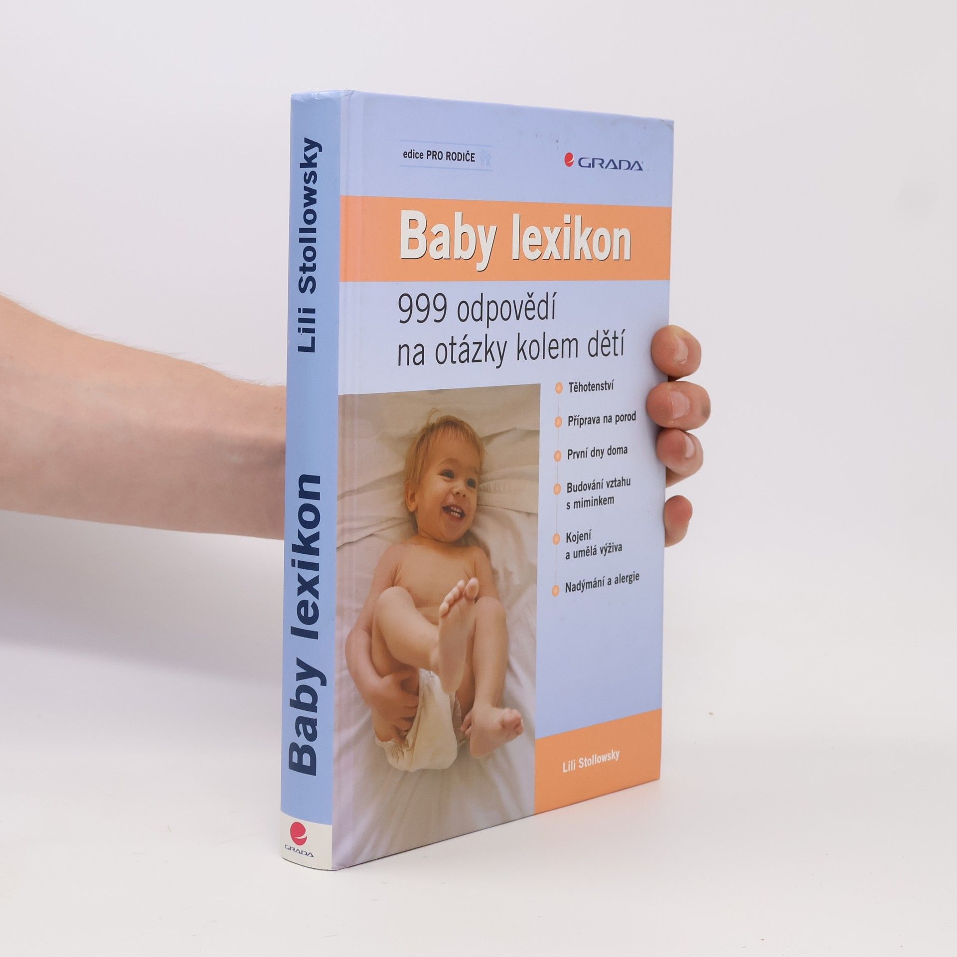 Lili Stollowsky Baby lexikon. 999 odpovědí na otázky kolem dětí