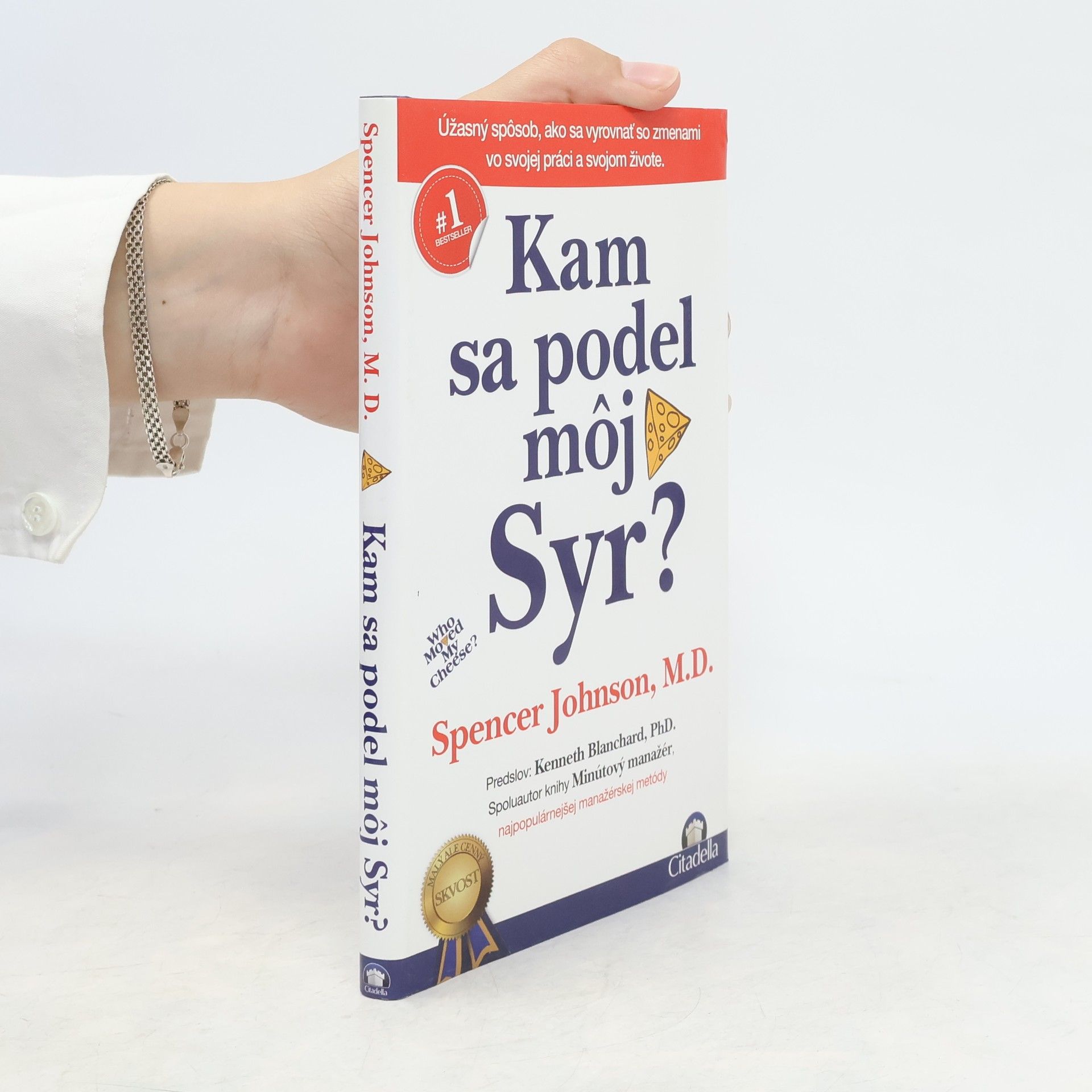 Spencer Johnson Kam sa podel môj syr?