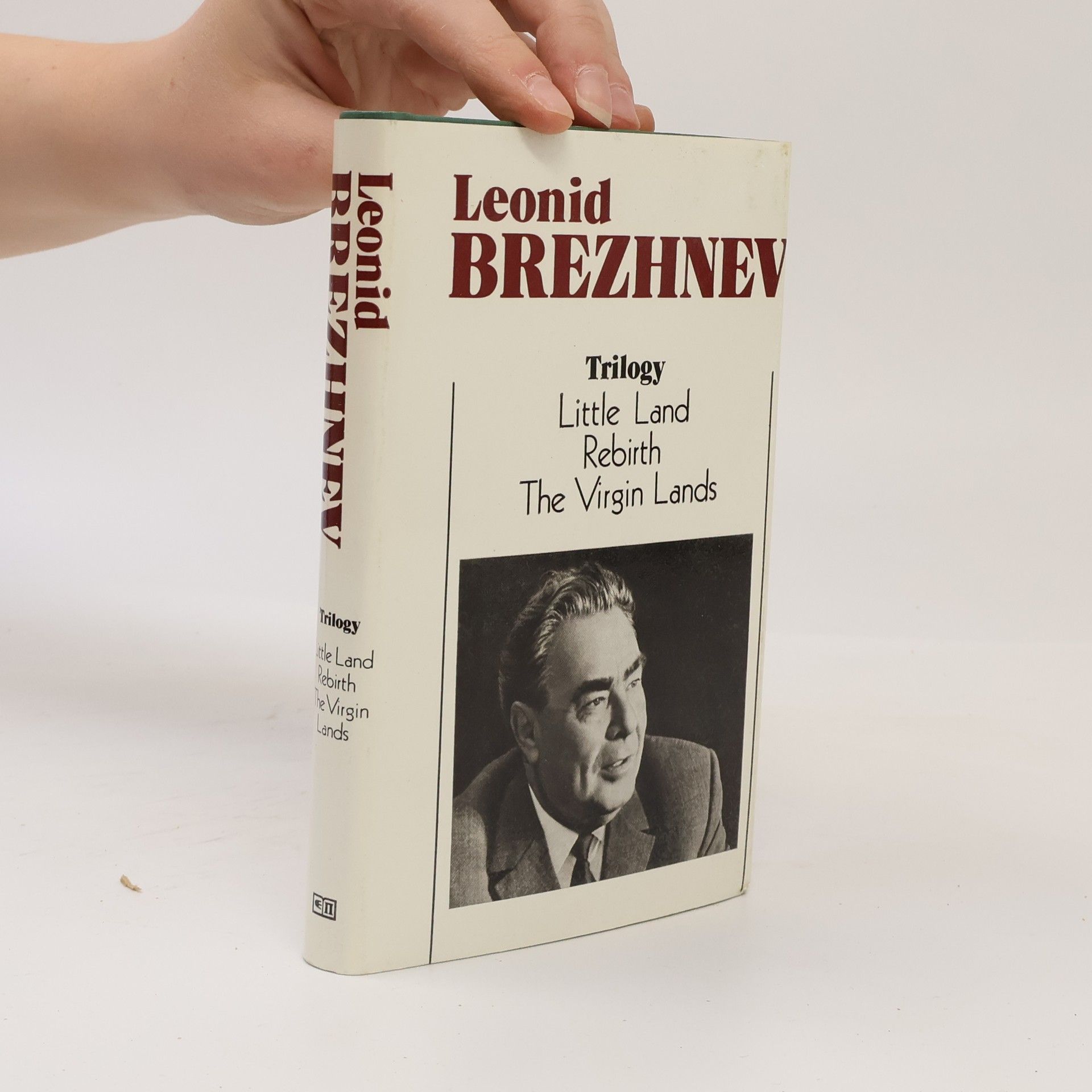 Leonid Iljič Brežněv Trilogy. Little Land. Rebirth. The Virgin Lands