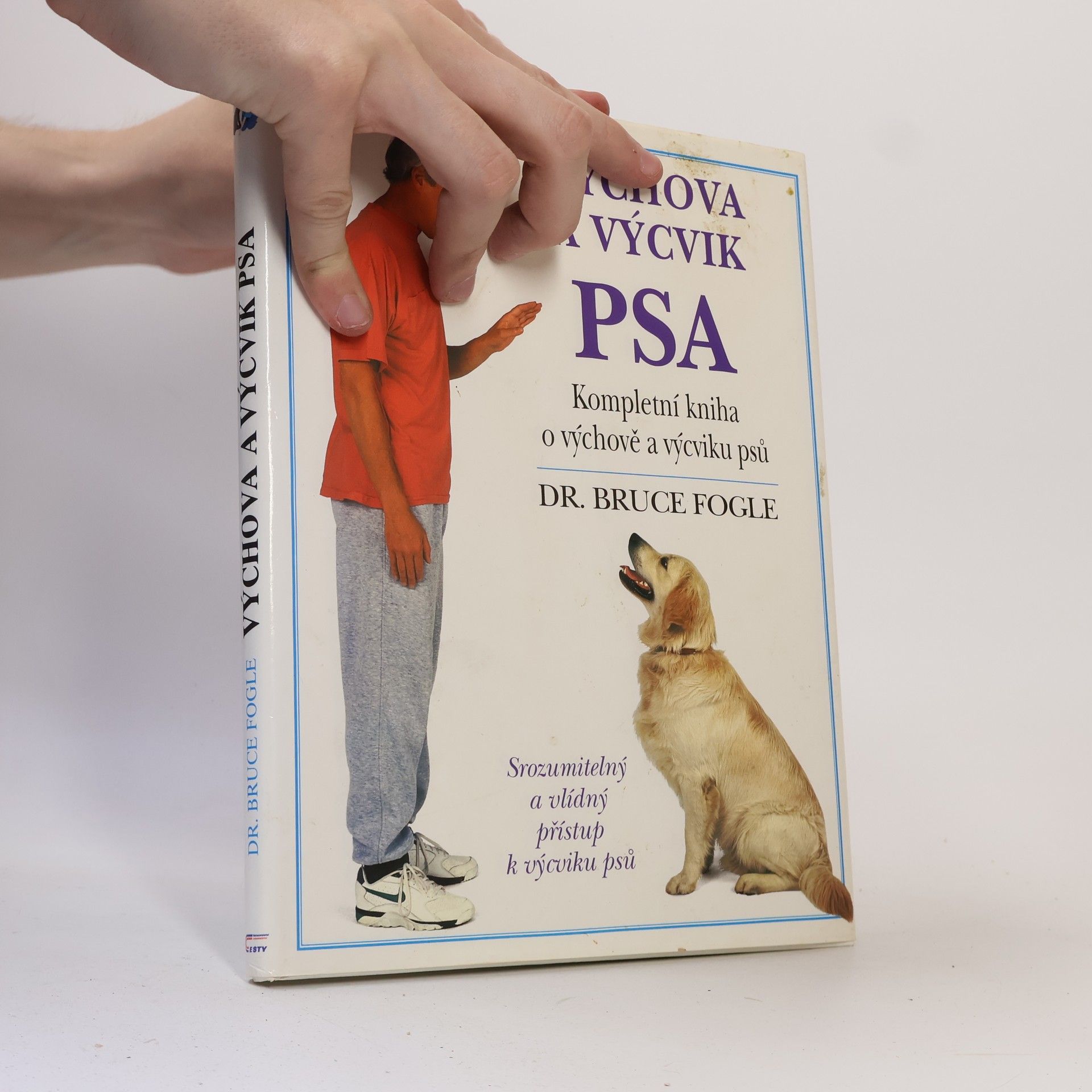Bruce Fogle Výchova a výcvik psa