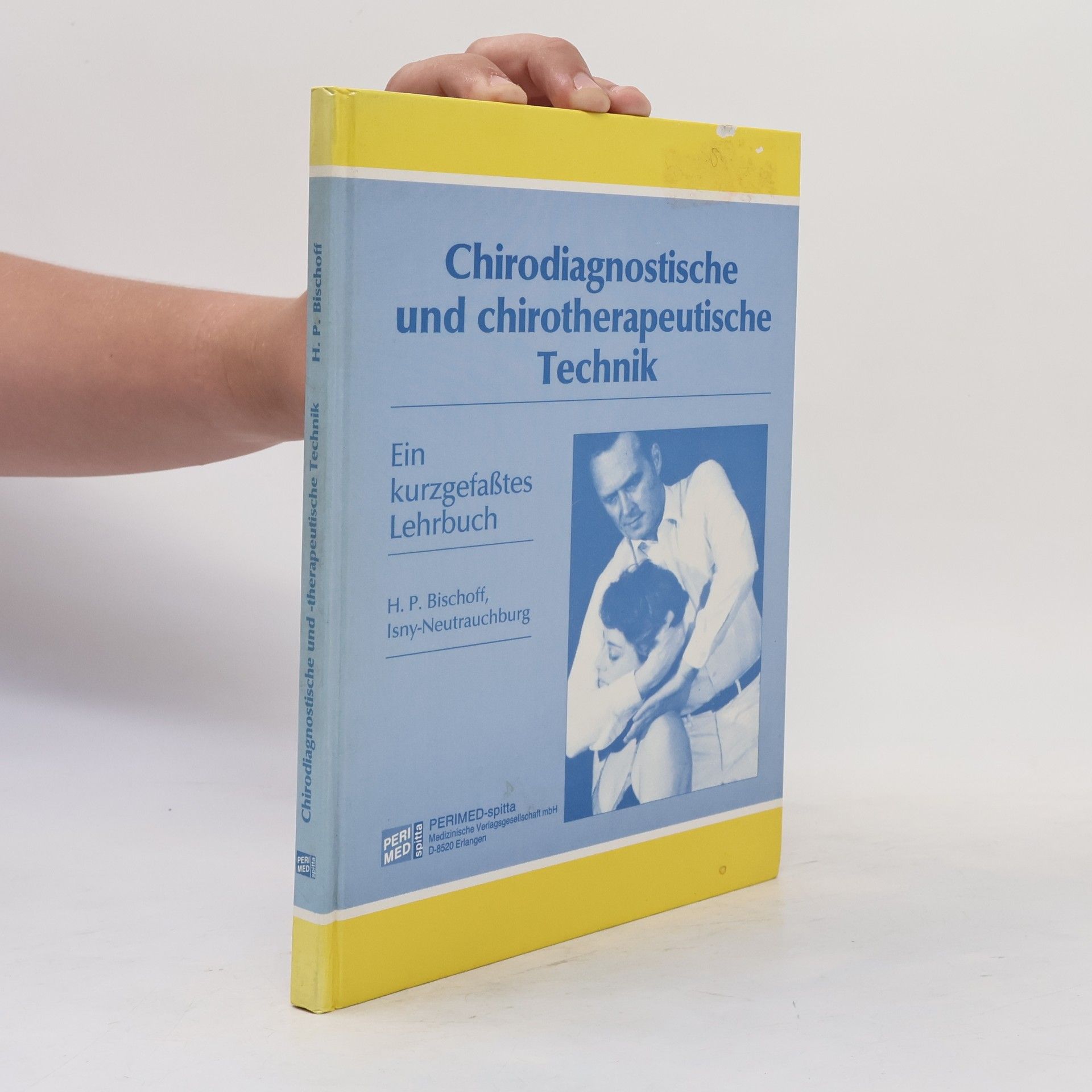 Chirodiagnostische und chirotherapeutische Technik