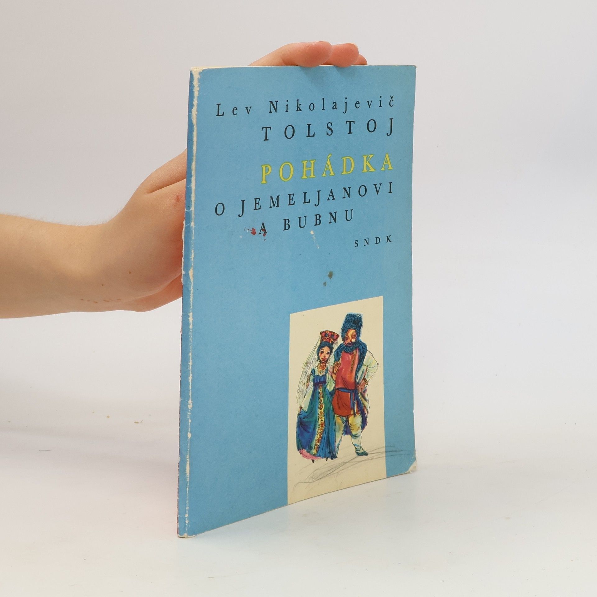 Lew Nikolajewitsch Tolstoi Pohádka o Jemeljanovi a bubnu