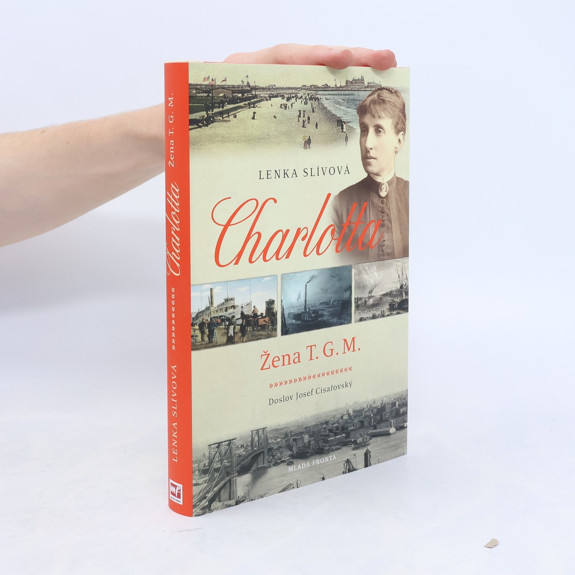 Lenka Slívová Charlotta. Žena T.G.M.