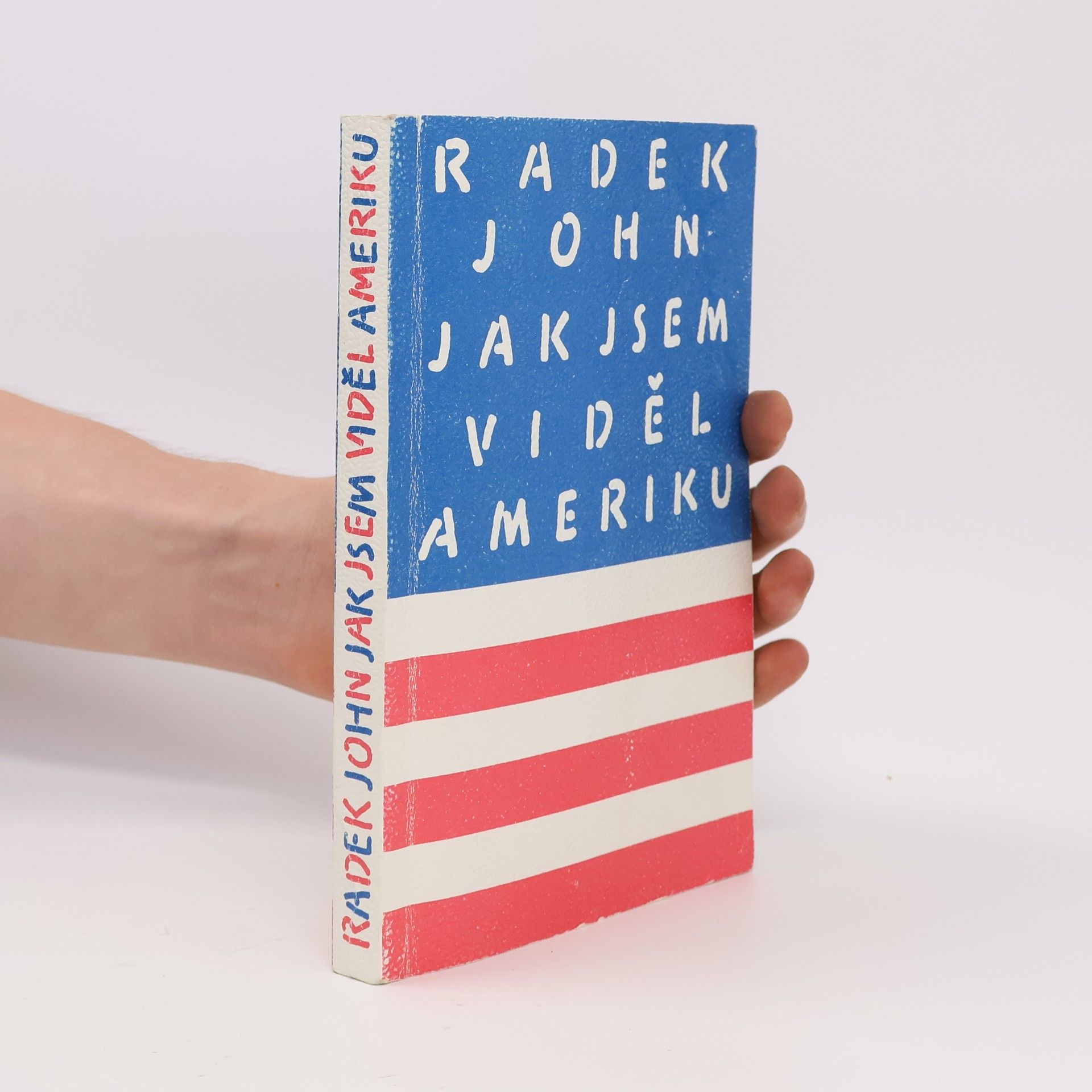 Radek John Jak jsem viděl Ameriku