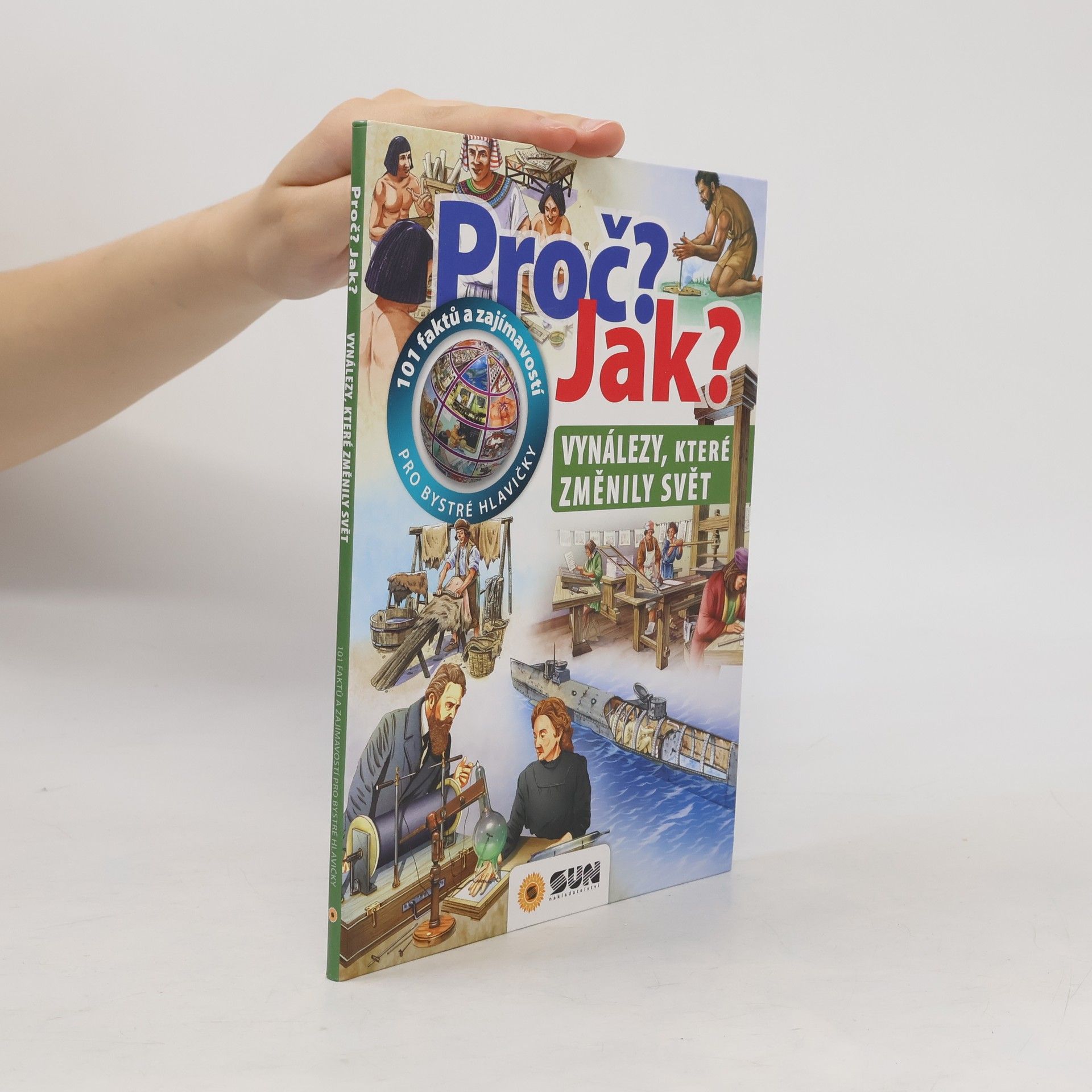 Autorenkollektiv Proč? Jak? Vynálezy, které změnily svět