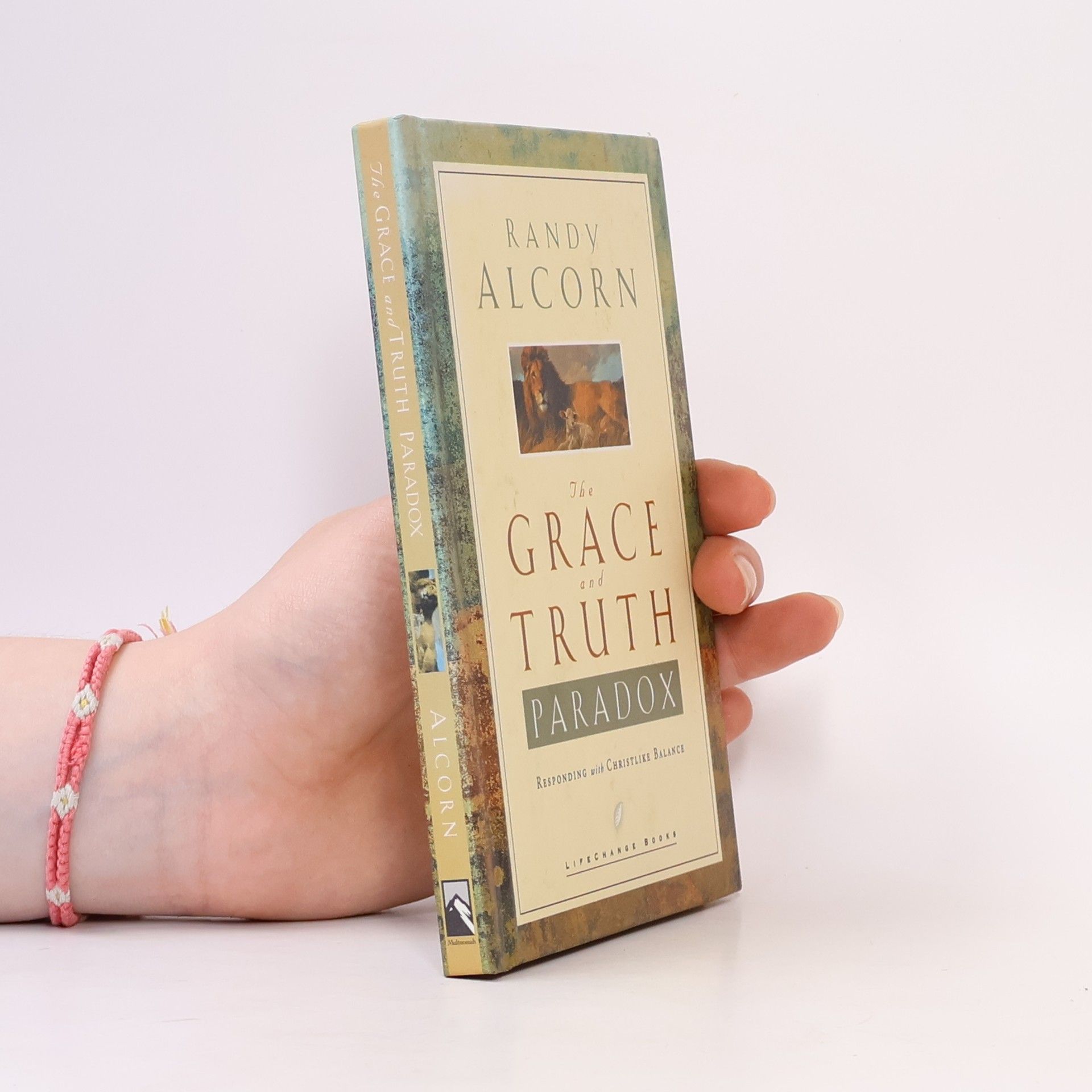 Randy C. Alcorn The Grace and Truth Paradox