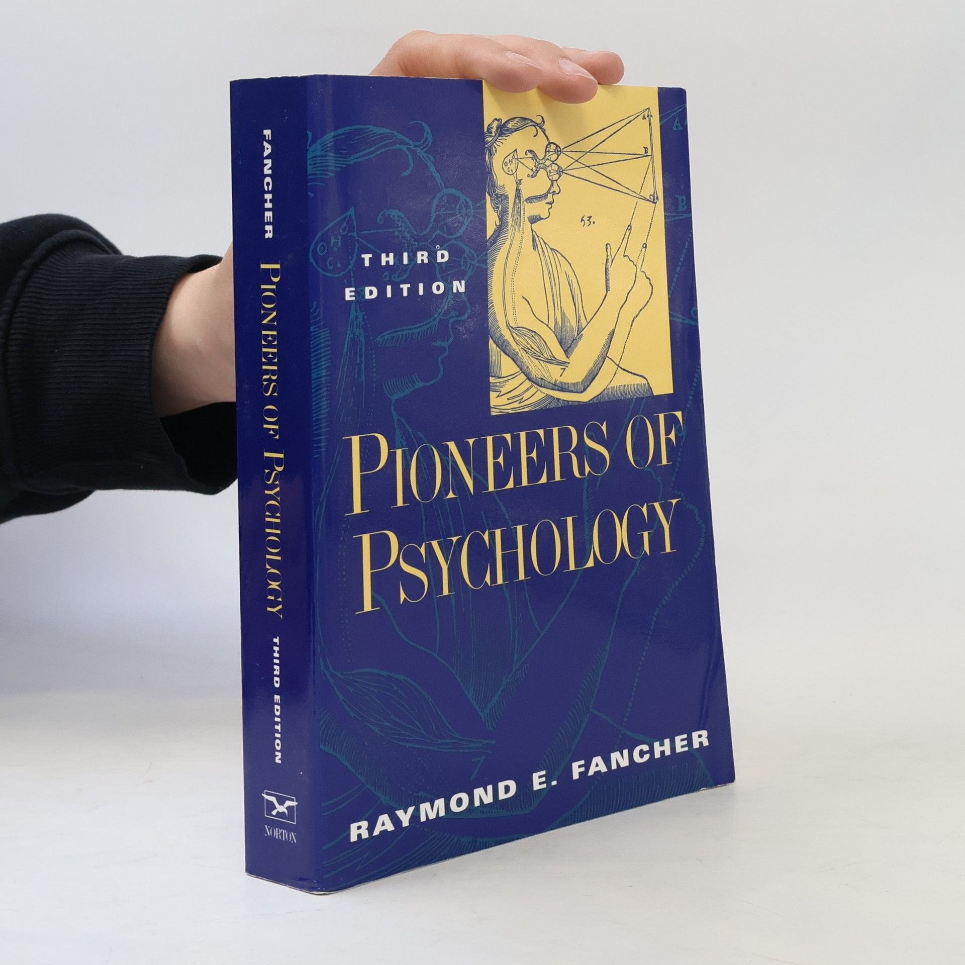 Raymond E. Fancher Pioneers of Psychology - Third Edition
