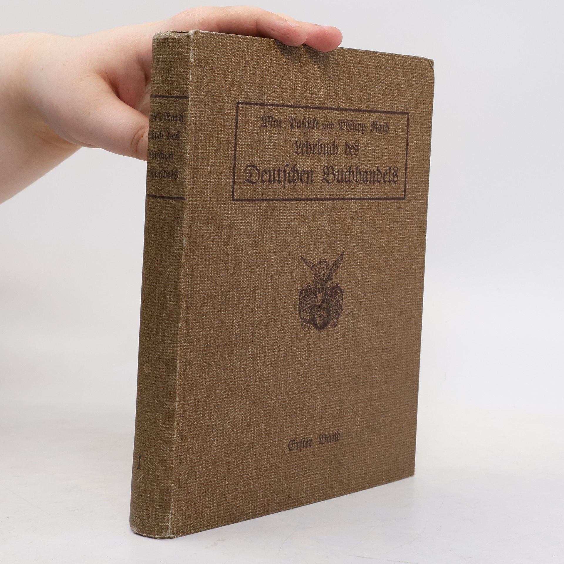 Max Paschke Lehrbuch des Deutschen Buchhandels. Erster Band