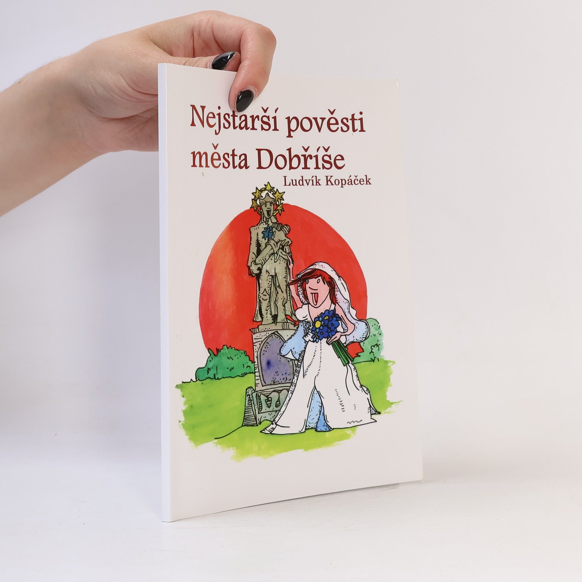 Ludvík Kopáček Nejstarší pověsti města Dobříše a okolí