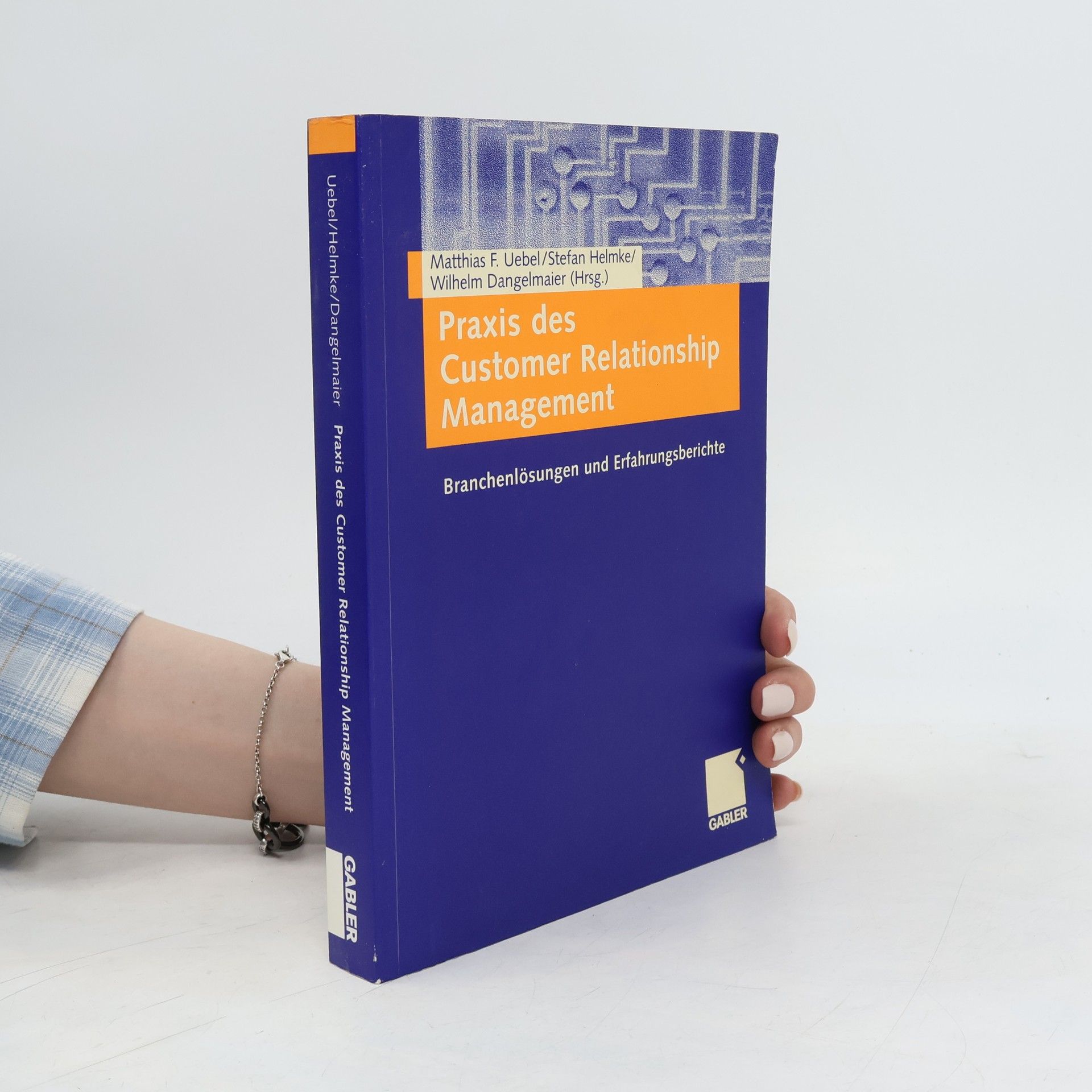 Matthias F. Uebel Praxis des Customer-Relationship-Management