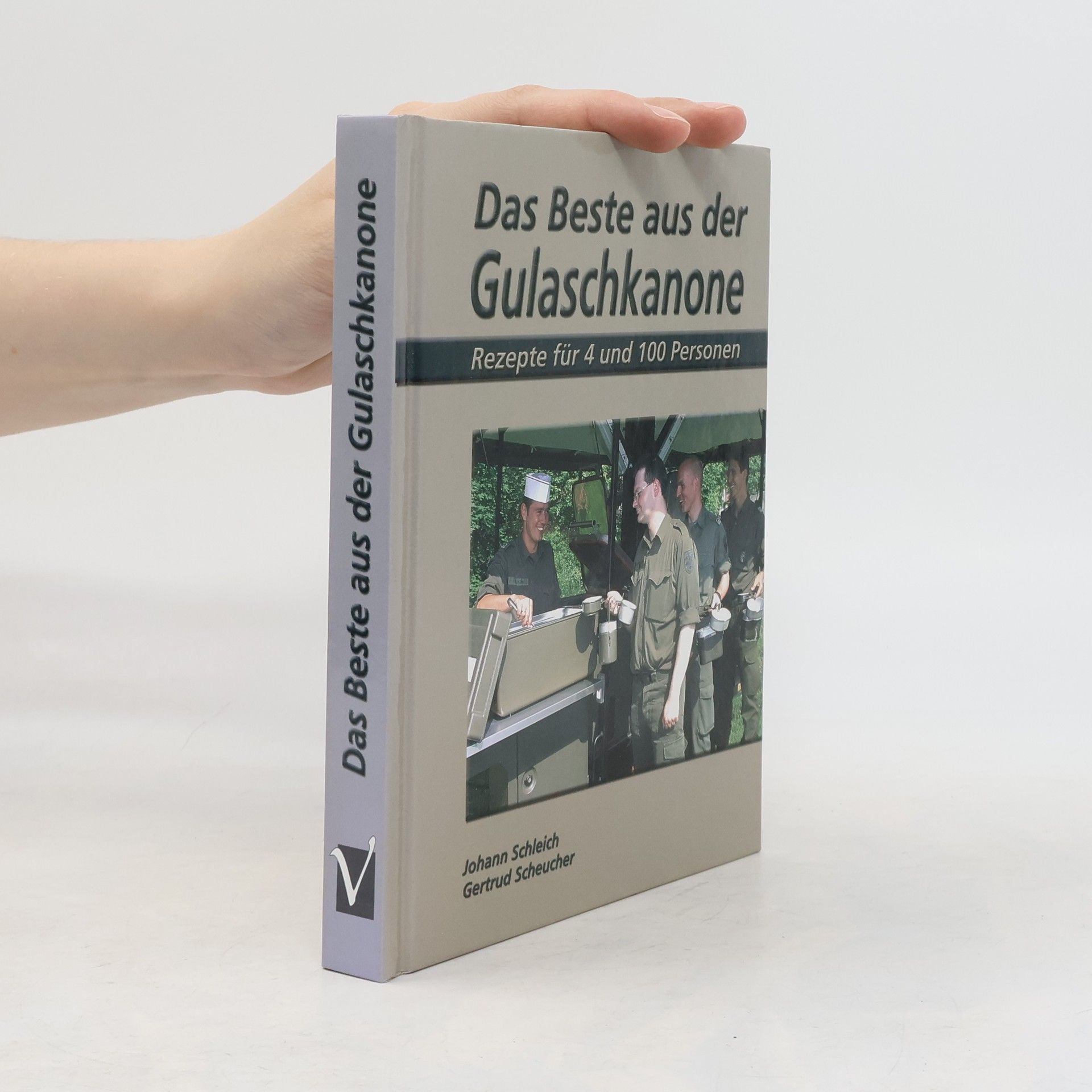 Johann Schleich Das Beste aus der Gulaschkanone