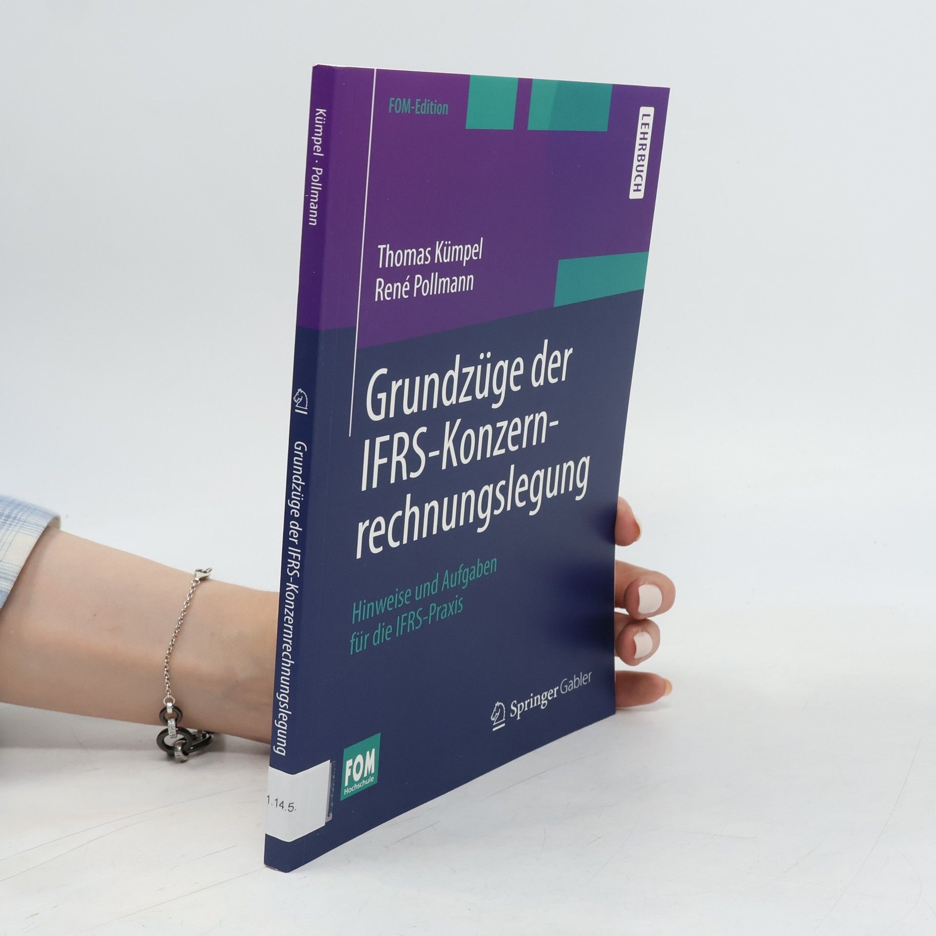 René Pollmann FOM-Edition: Grundzüge der IFRS-Konzernrechnungslegung