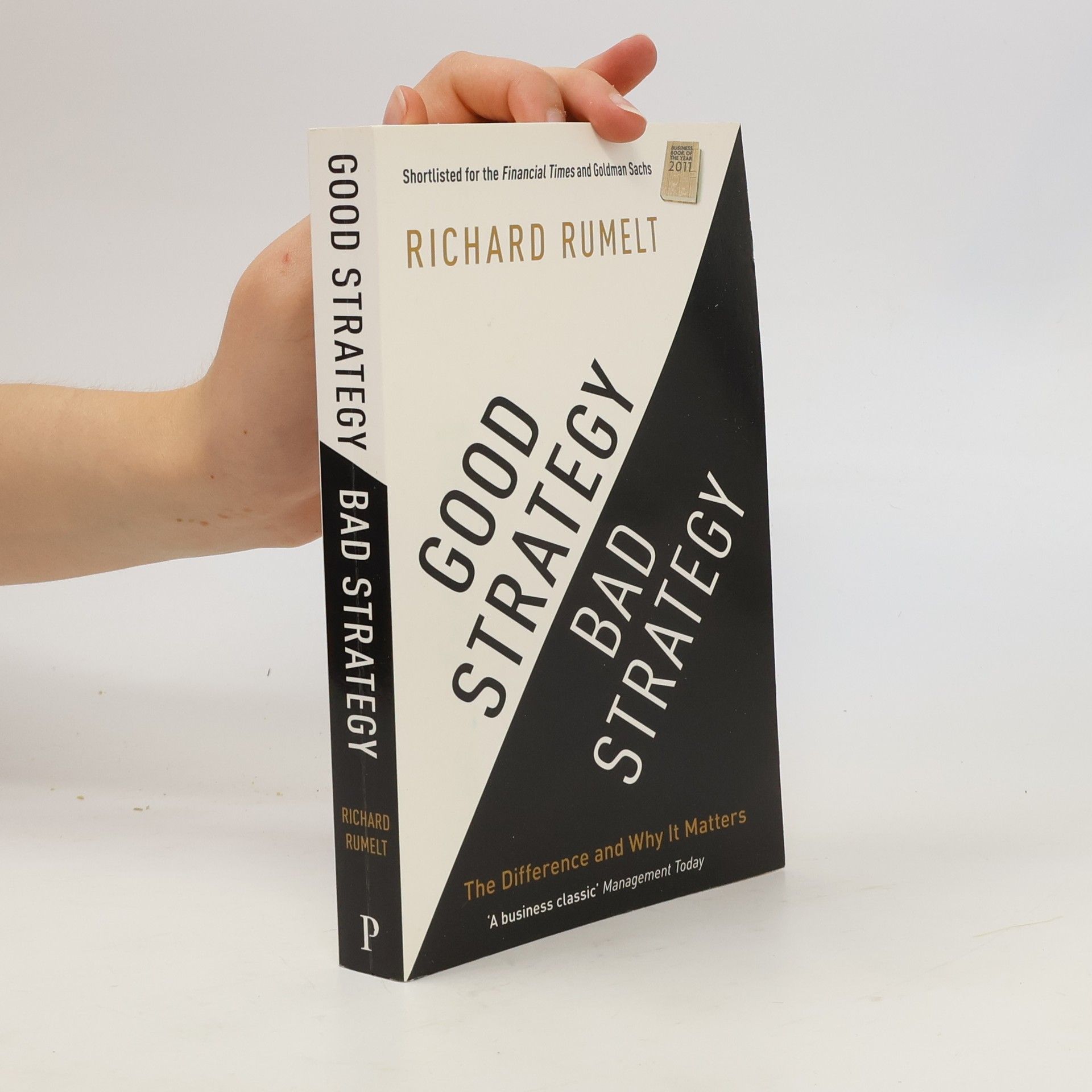 Richard P. Rumelt Good Strategy Bad Strategy