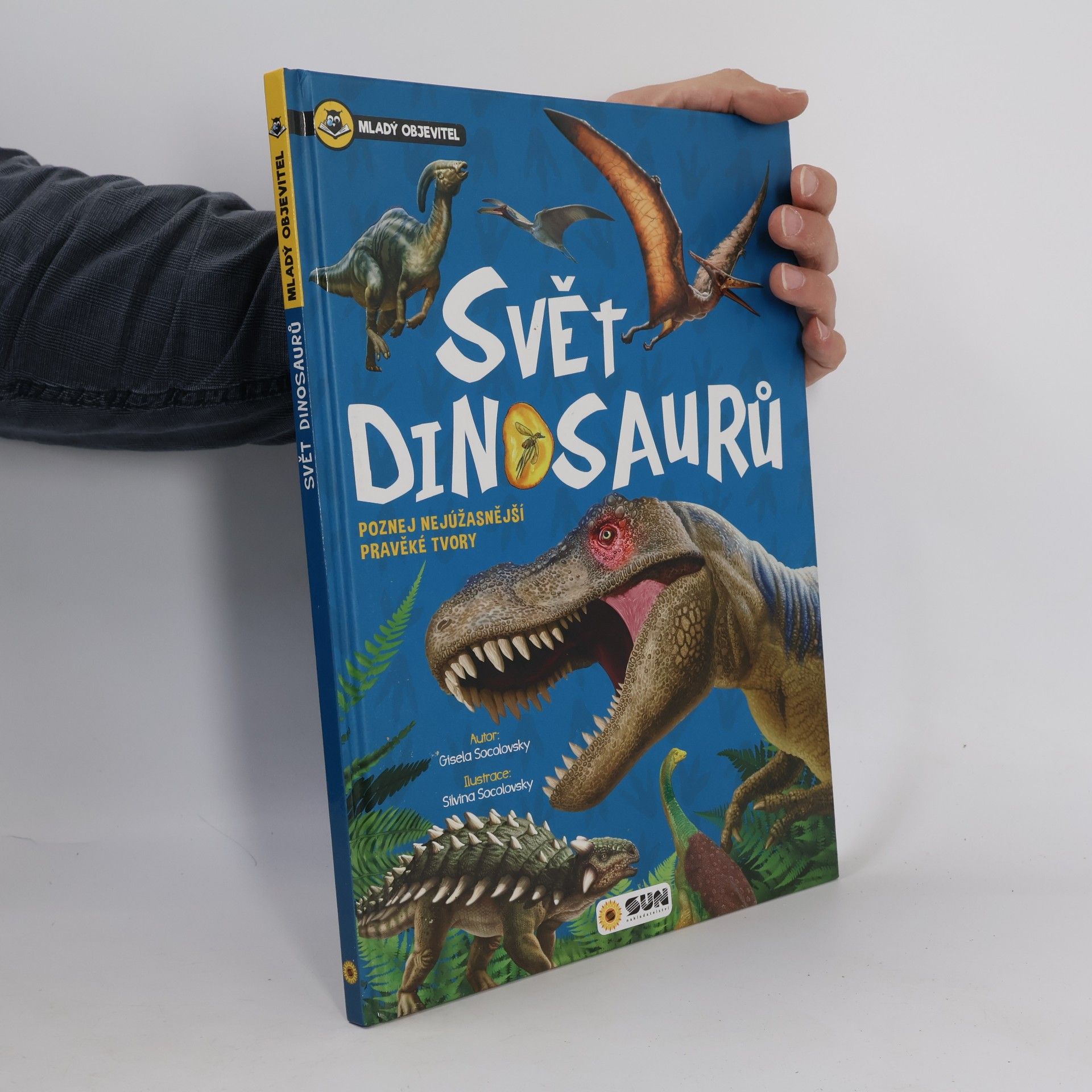 Gisela Socolovsky Rudi Neuvěřitelný svět dinosaurů – Poznej nejúžasnější pravěké tvory