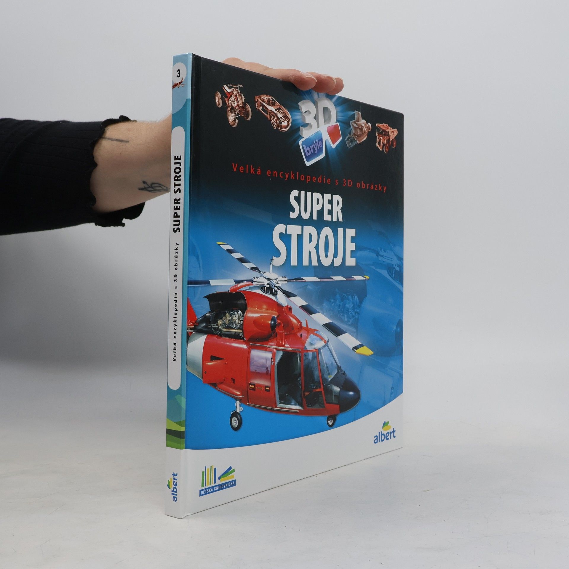 Csaba Szőke Super stroje: Velká encyklopedie s 3D obrázky