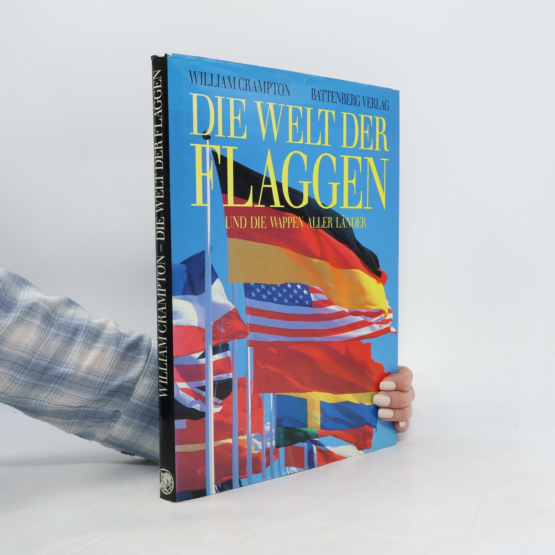 W. G. Crampton Die Welt der Flaggen und die Wappen aller Länder