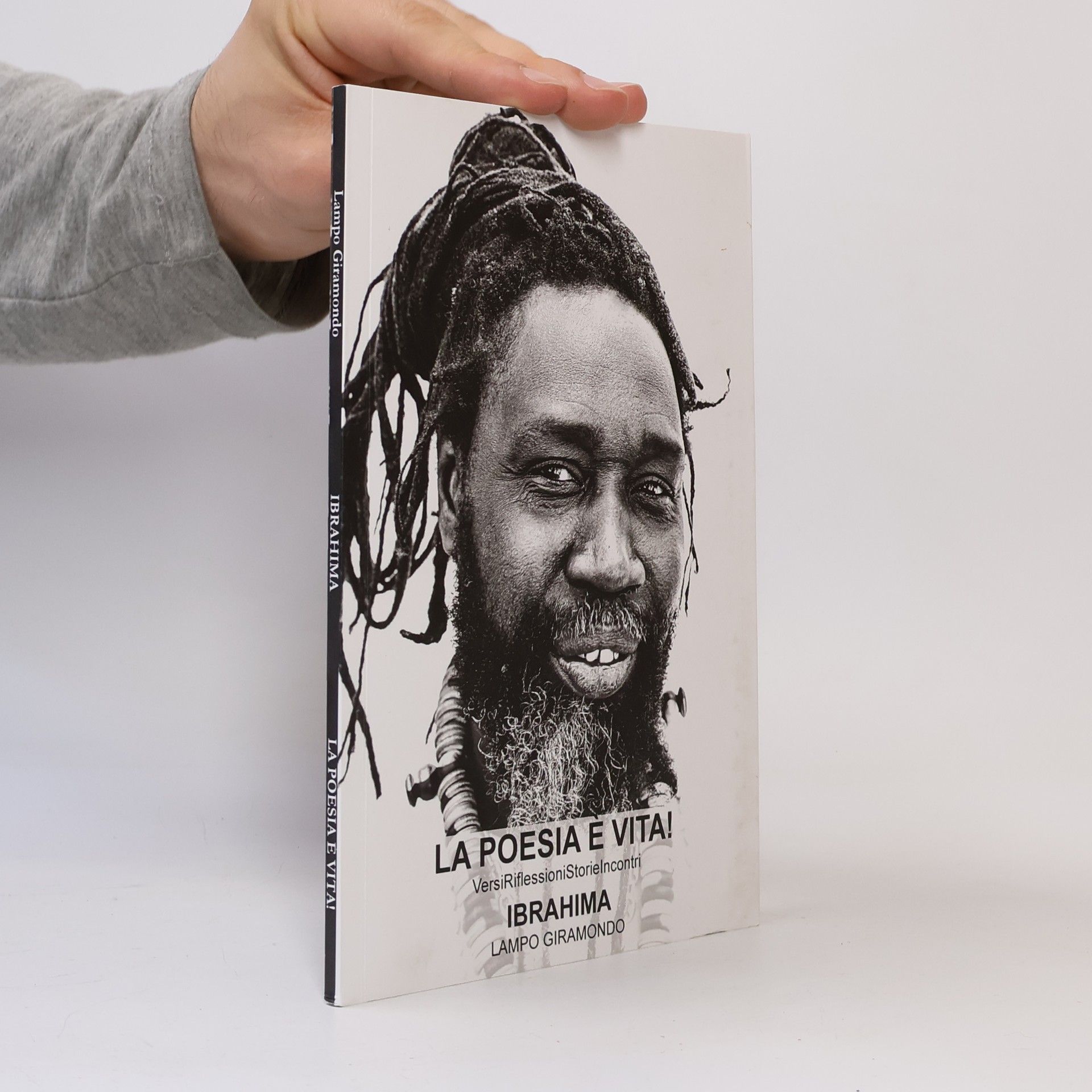 Ibrahima La poesia è vita. Versi riflessioni storie incontri
