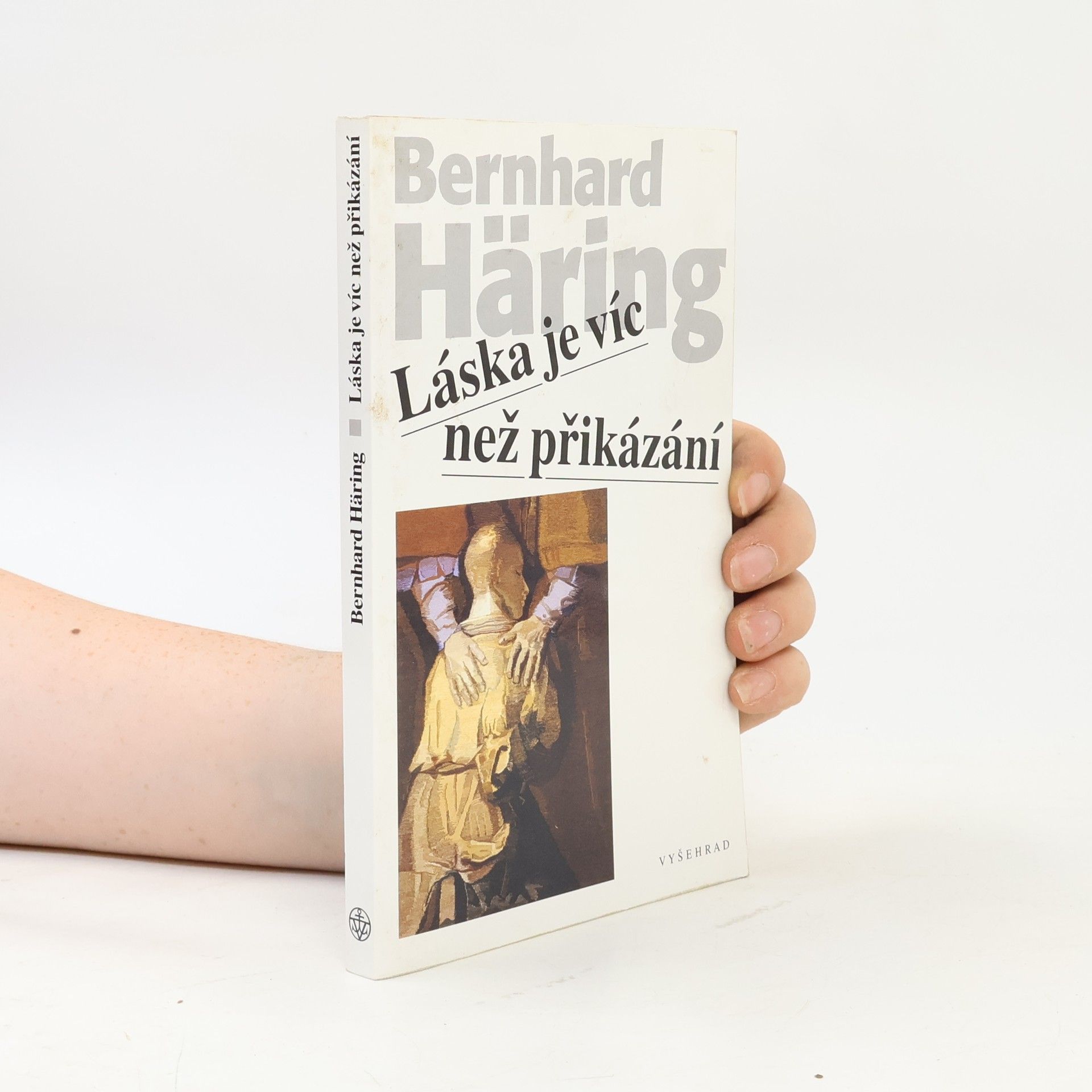 Bernhard Häring Láska je víc než přikázání