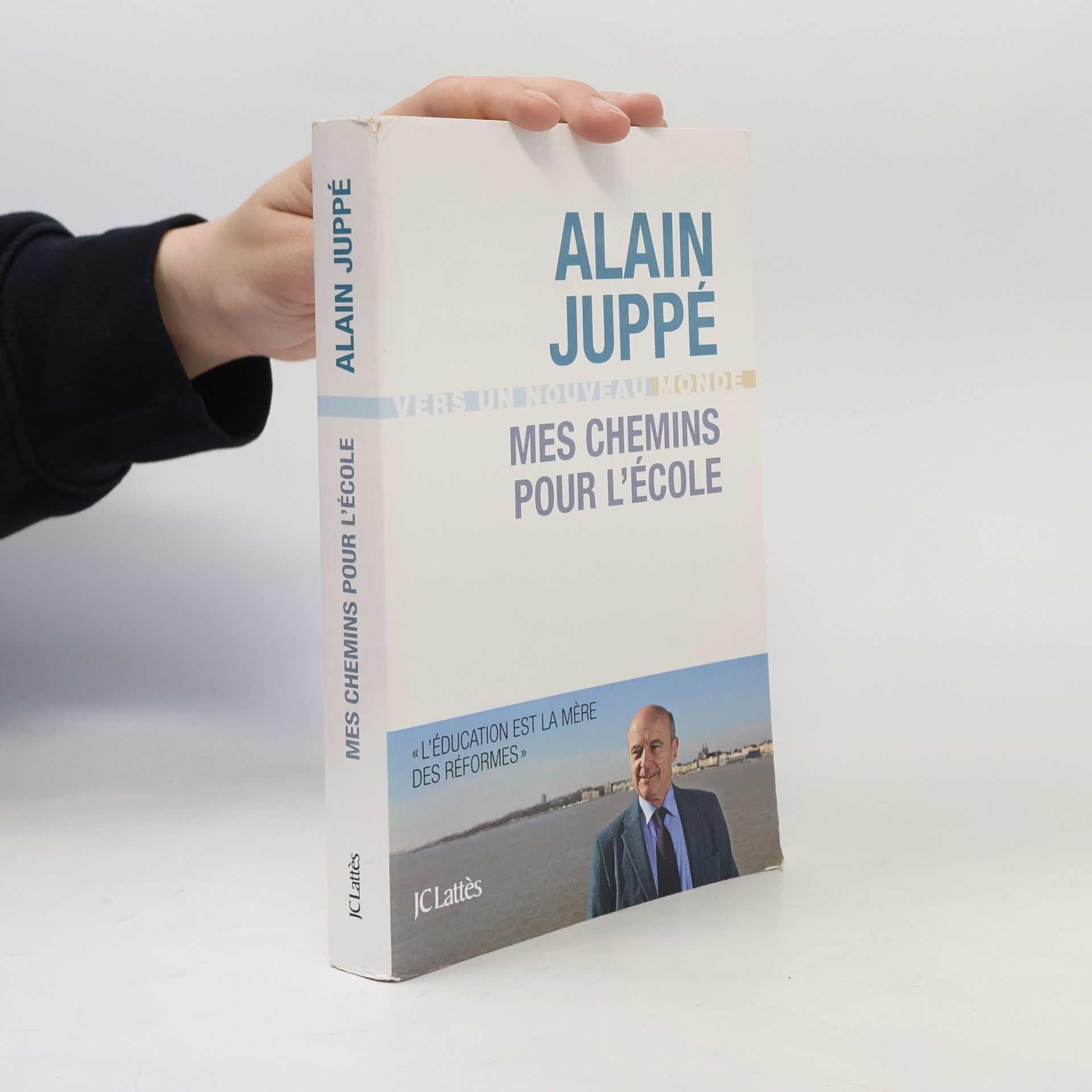 Alain Juppé Mes chemins pour l'ecole