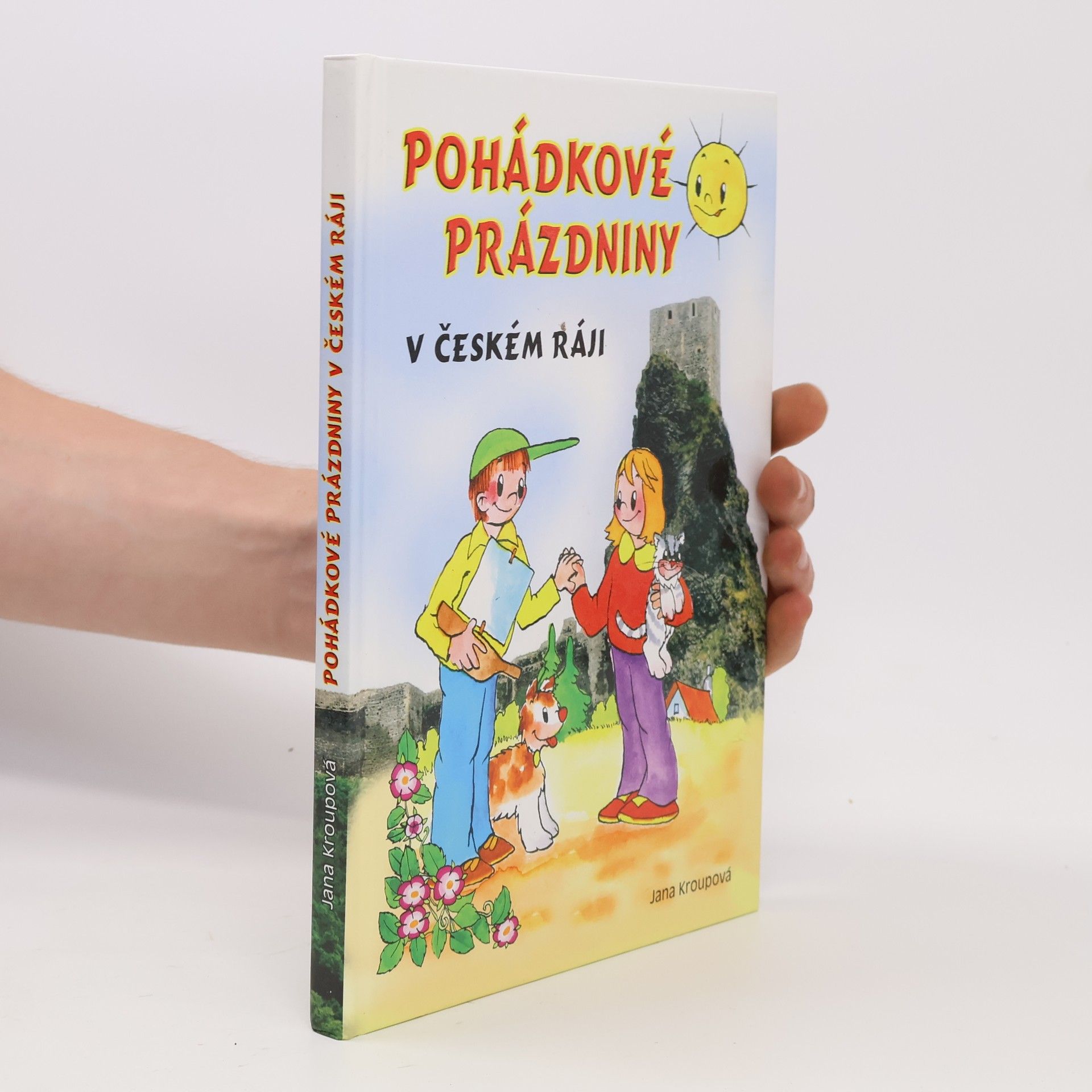 Jana Kroupová Pohádkové prázdniny v Českém ráji