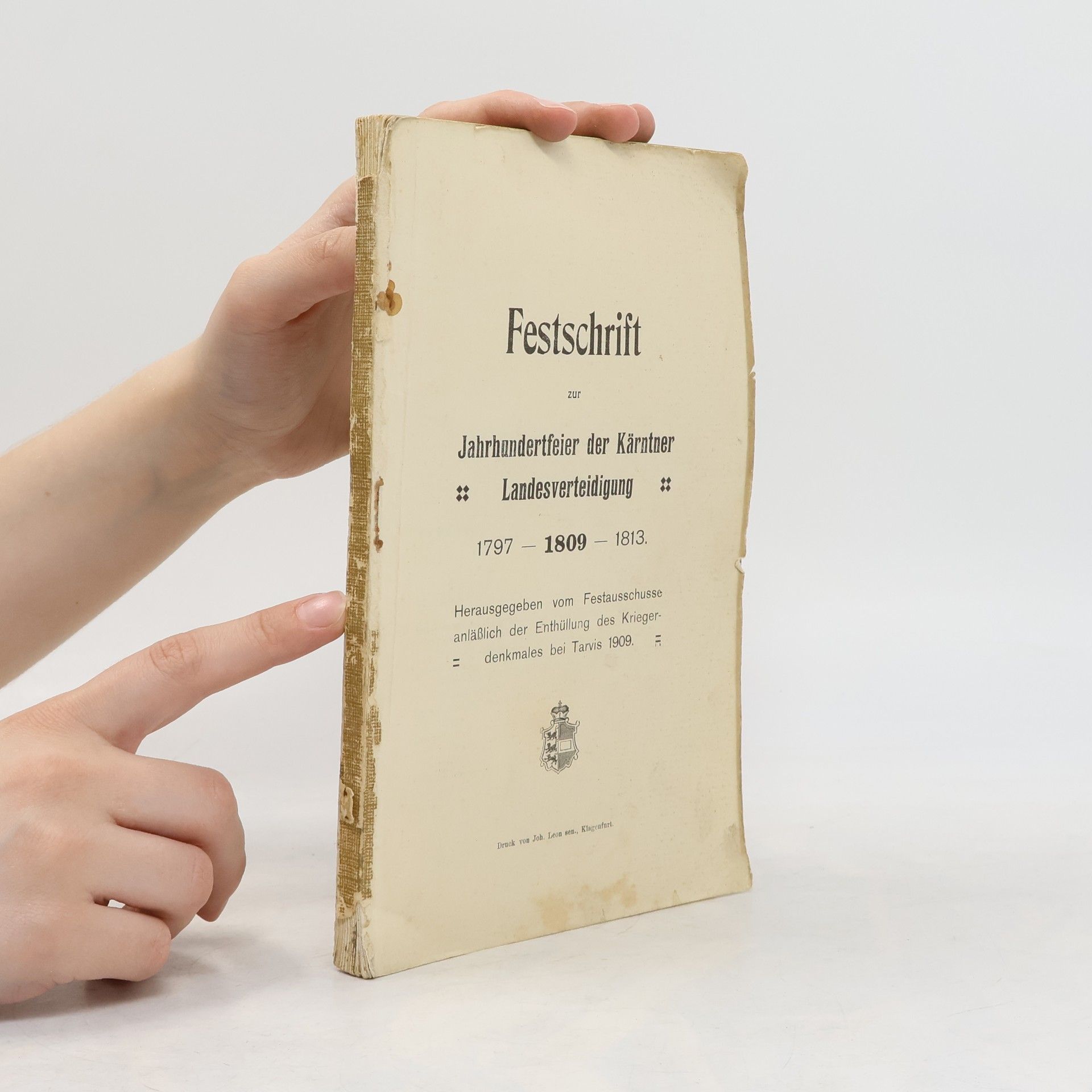 Autorenkollektiv Festschrift zur Jahrhundertfeier der Kärntner Landesverteidigung 1797–1809–1813