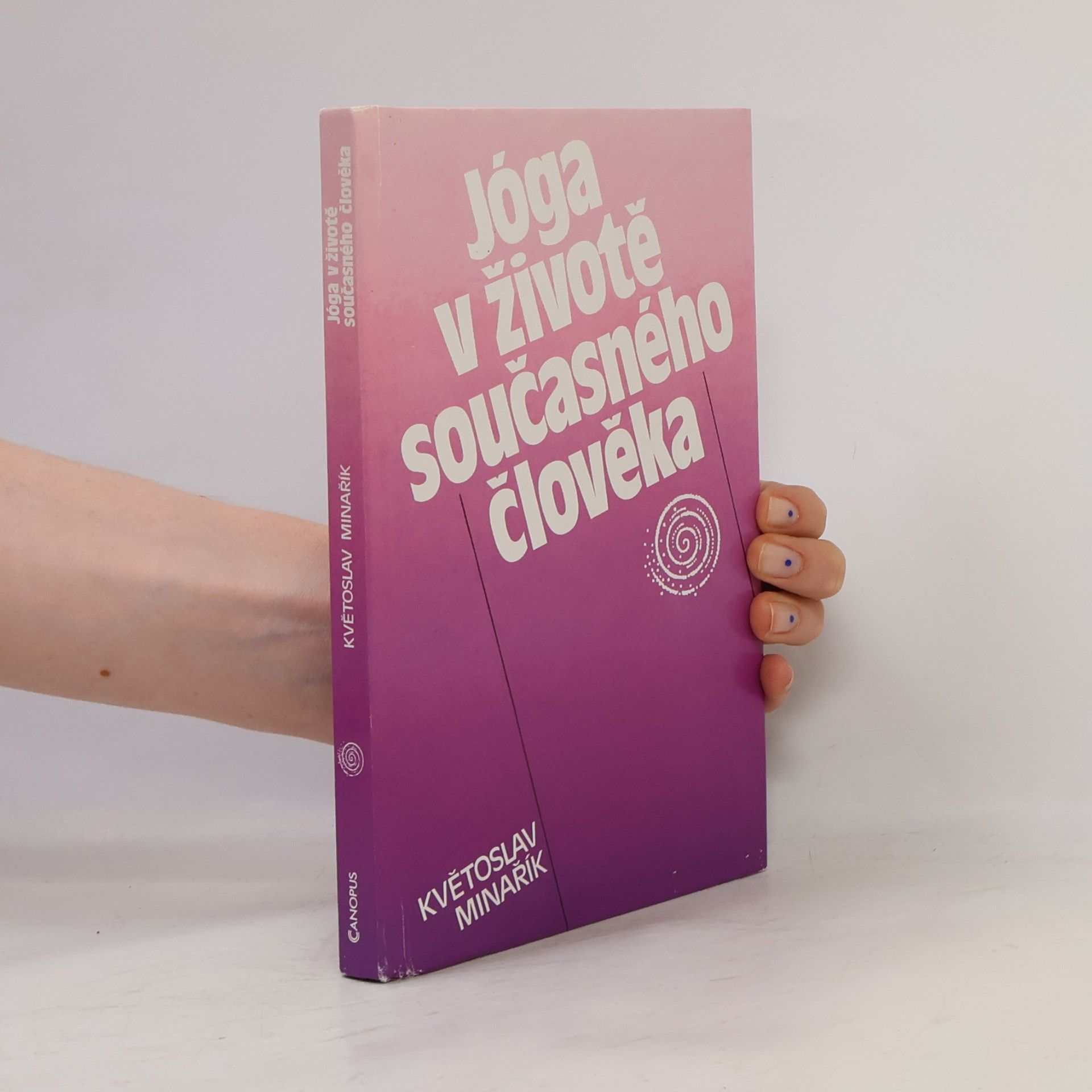 Kvetoslav Minarik Jóga v životě současného člověka