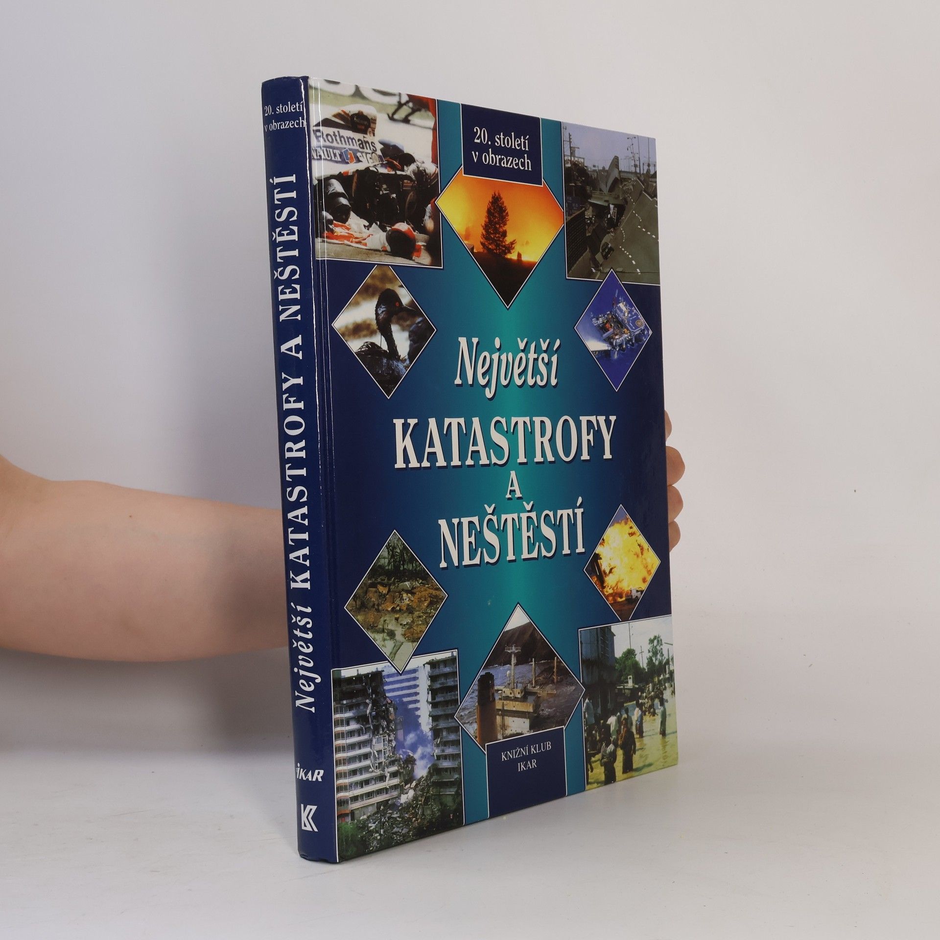 Autores varios Největší katastrofy a neštěstí