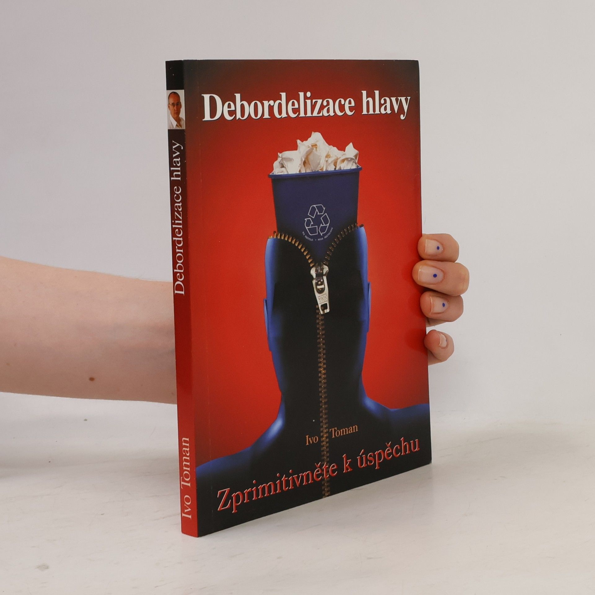 Ivo Toman Debordelizace hlavy