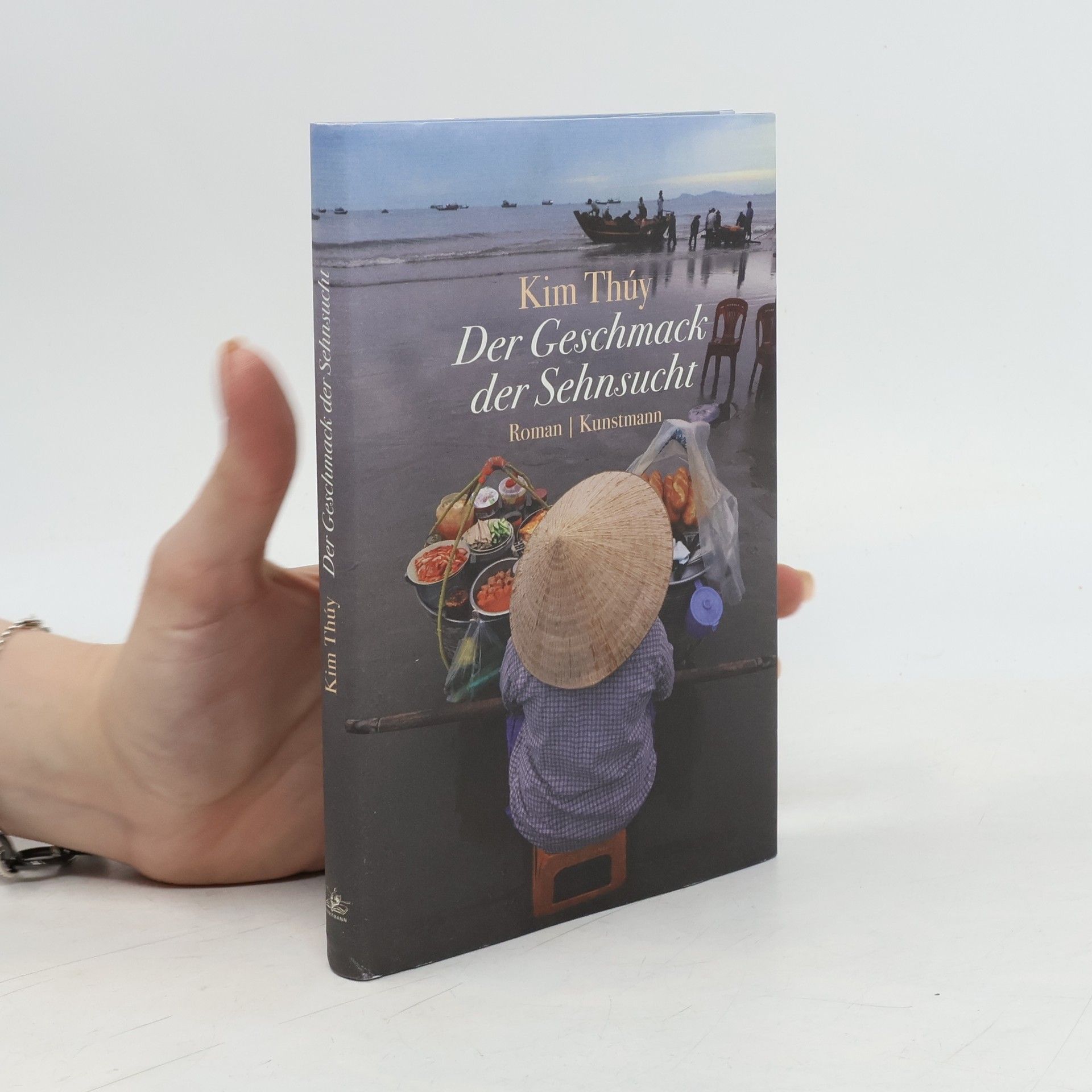 Kim Thúy Der Geschmack der Sehnsucht