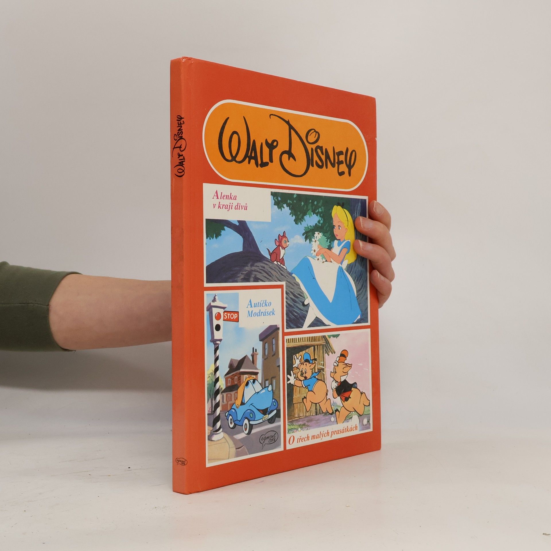 Walt Disney Alenka v kraji divů. Autíčko Modrásek. O třech malých prasátkách.