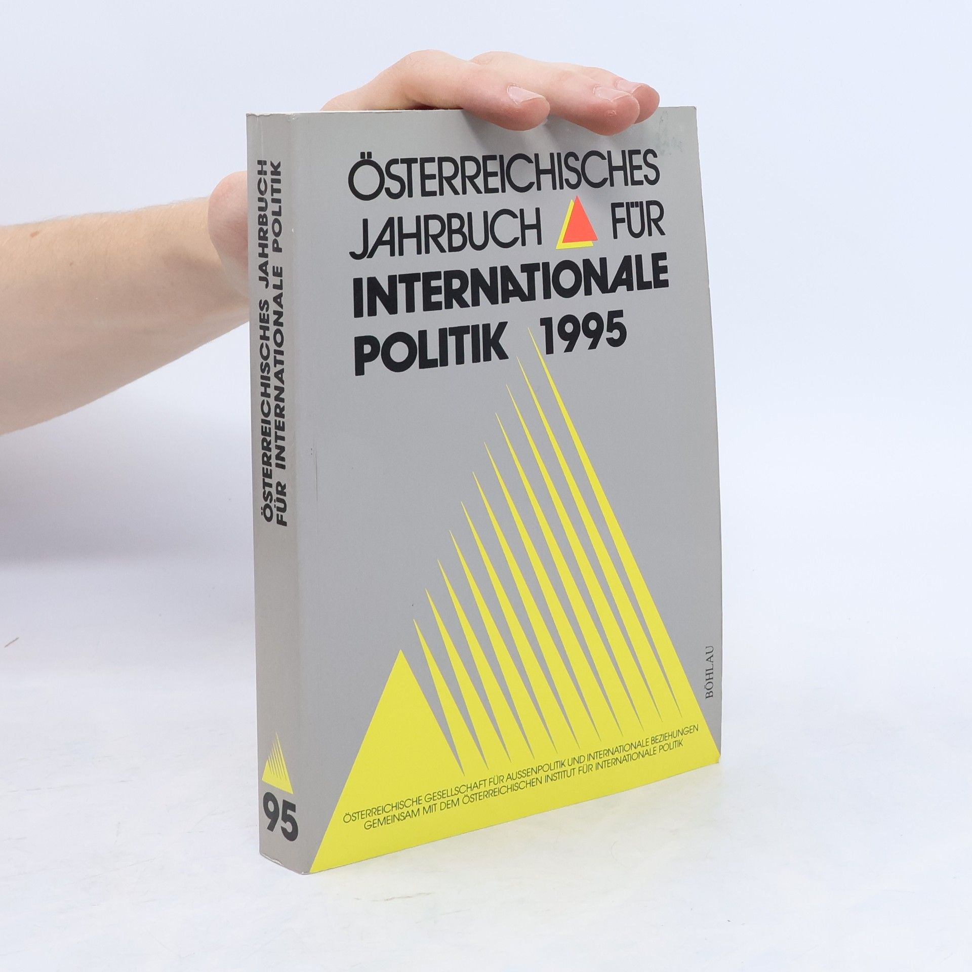 Österreichische Gesellschaft für Außenpolitik und Internationale Beziehungen Österreichisches Jahrbuch für Internationale Politik