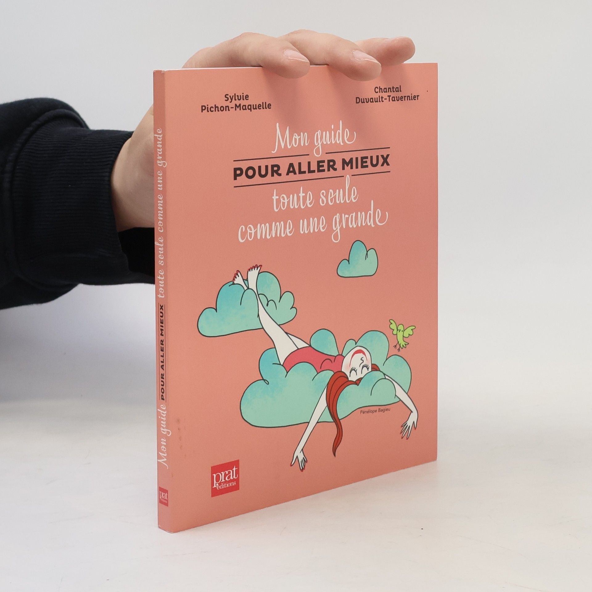 Mon guide pour aller mieux toute seule comme une grande
