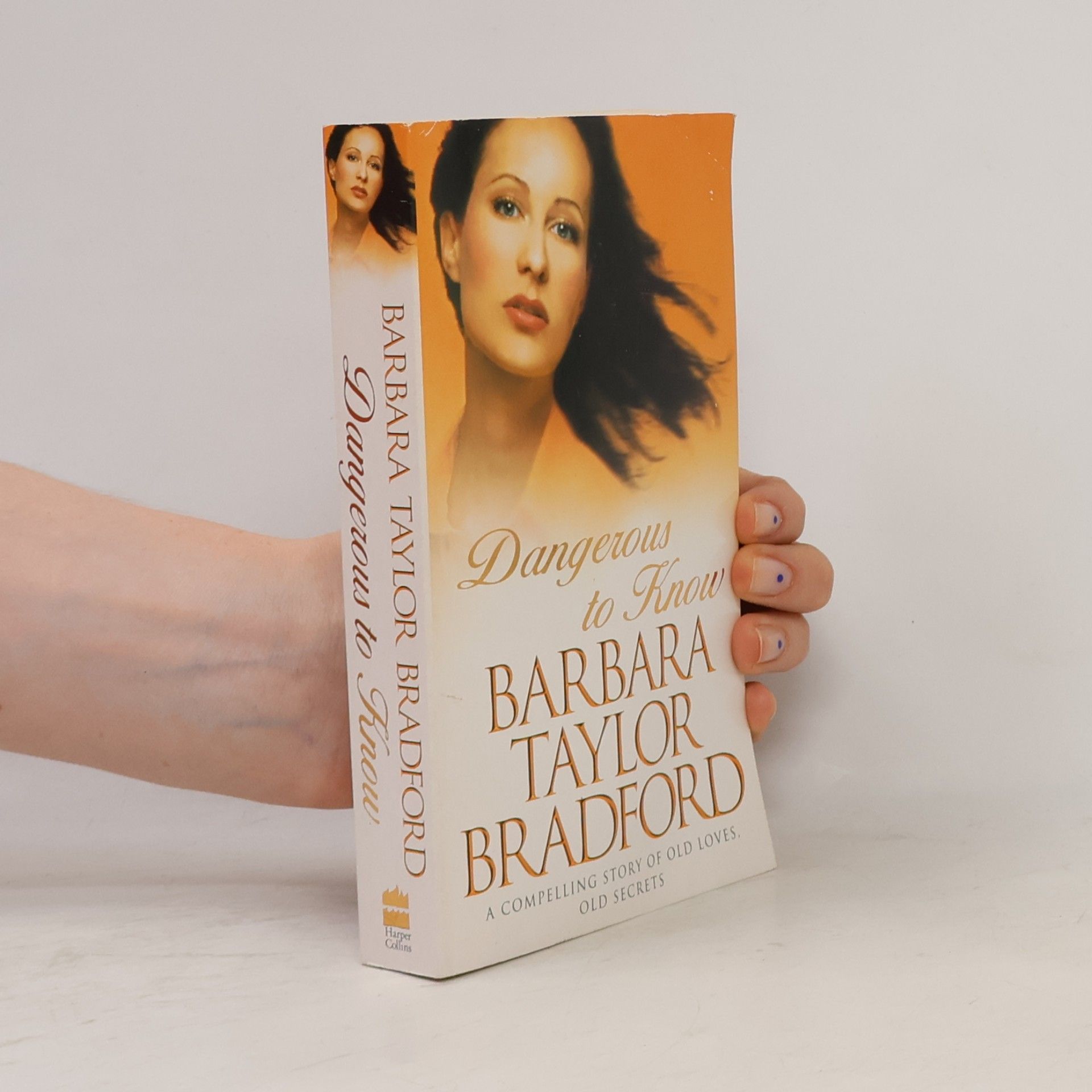 Barbara Taylor Bradford Dangerous to Know