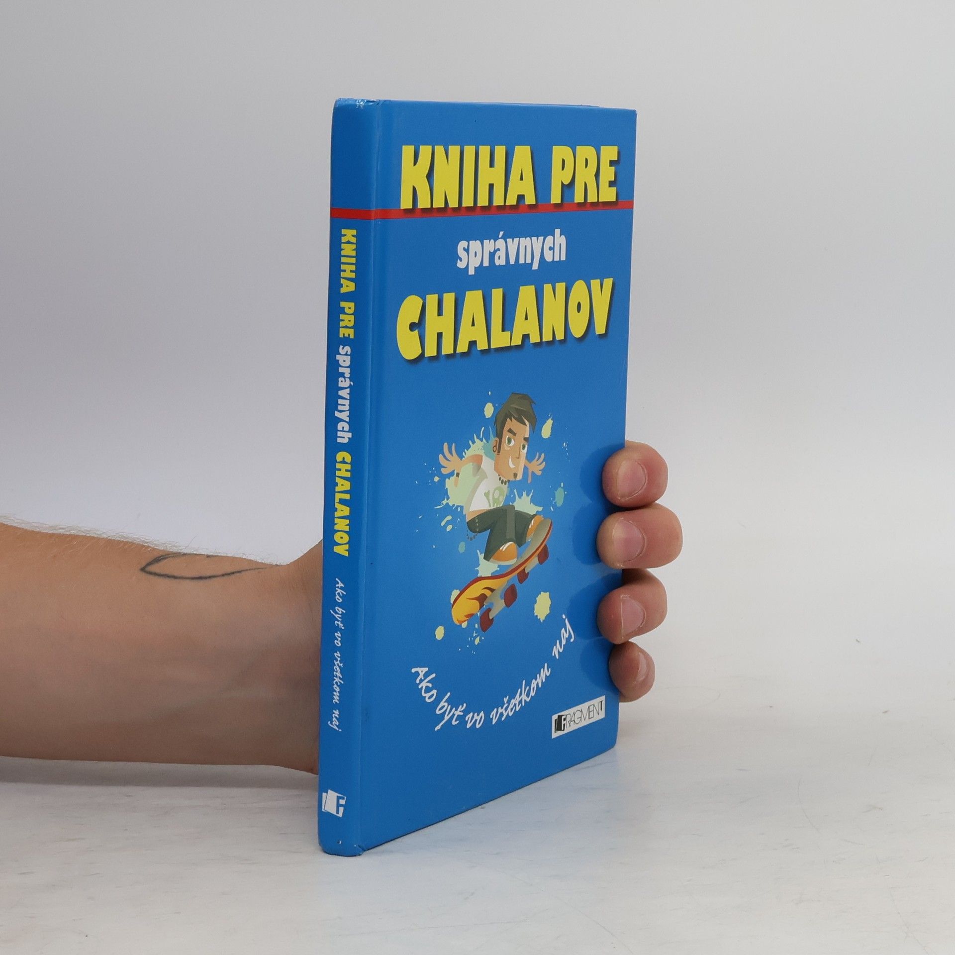 Macdonald Kniha pre správnych chalanov - ako byť vo všetkom naj