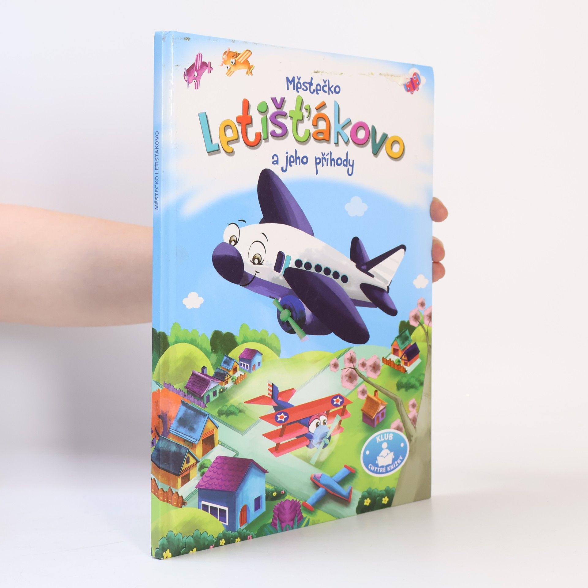 Kolektiv autorů Městečko Letišťákovo a jeho příhody