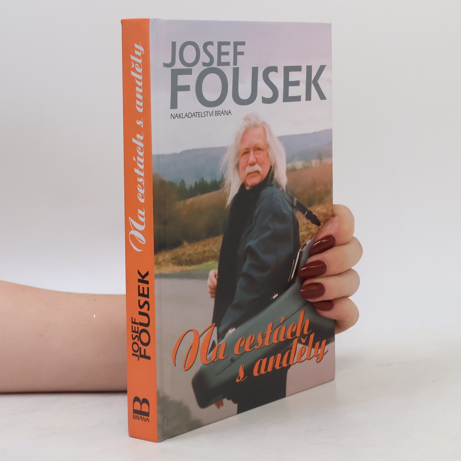 Josef Fousek Na cestách s anděly