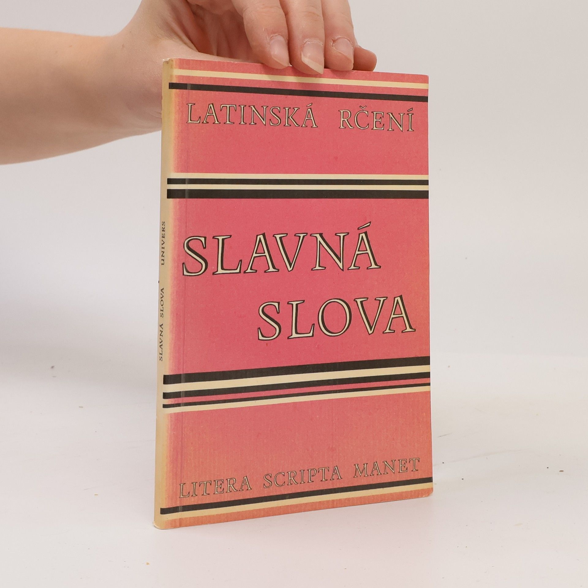 Autorenkollektiv Slavná slova. Sbírka latinských rčení