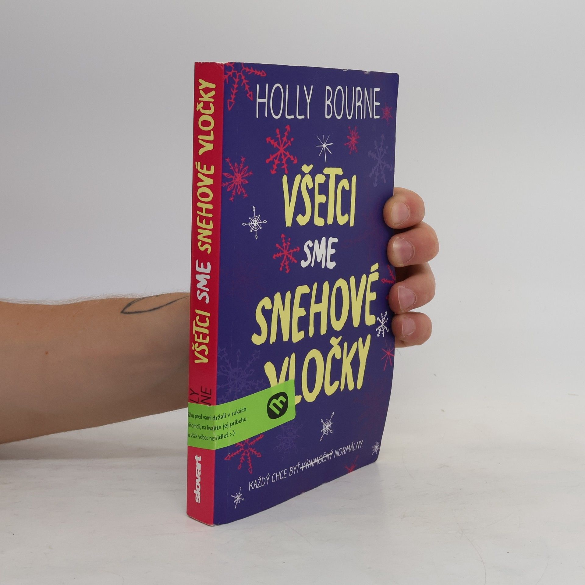 Holly Bourne Všetci sme snehové vločky