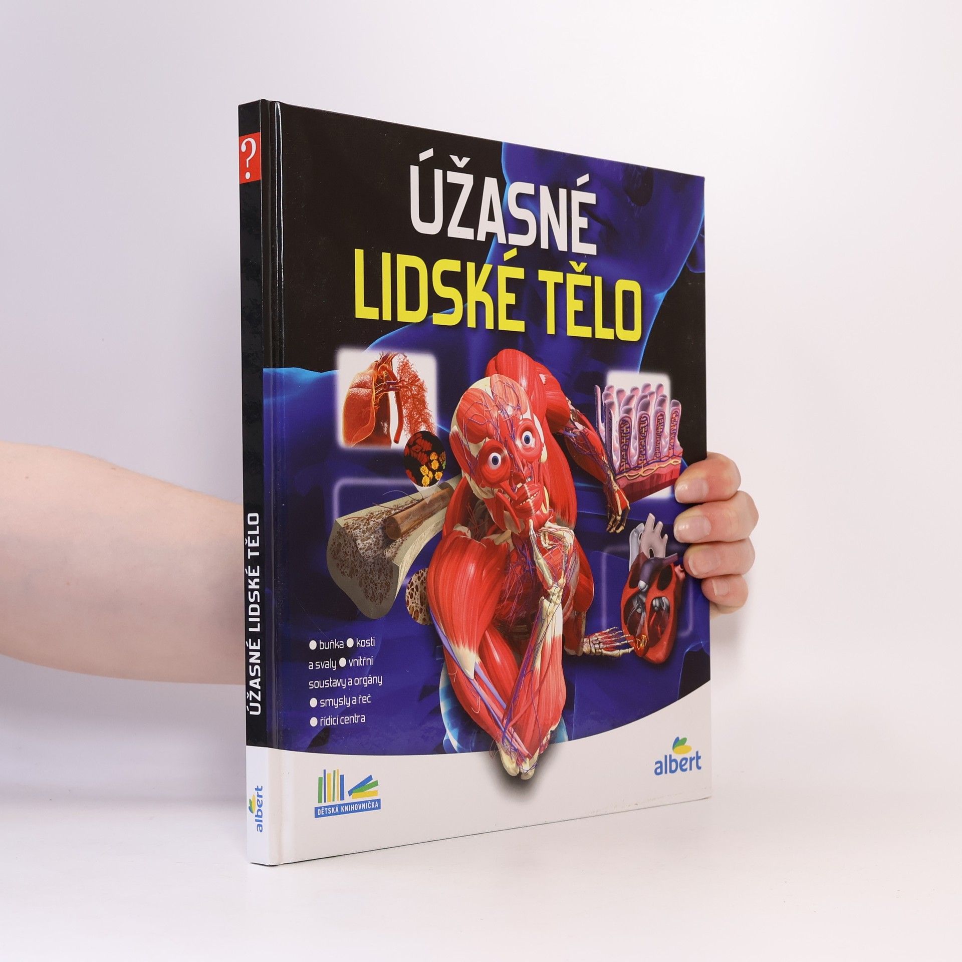 Various authors Úžasné lidské tělo - Jak to funguje?