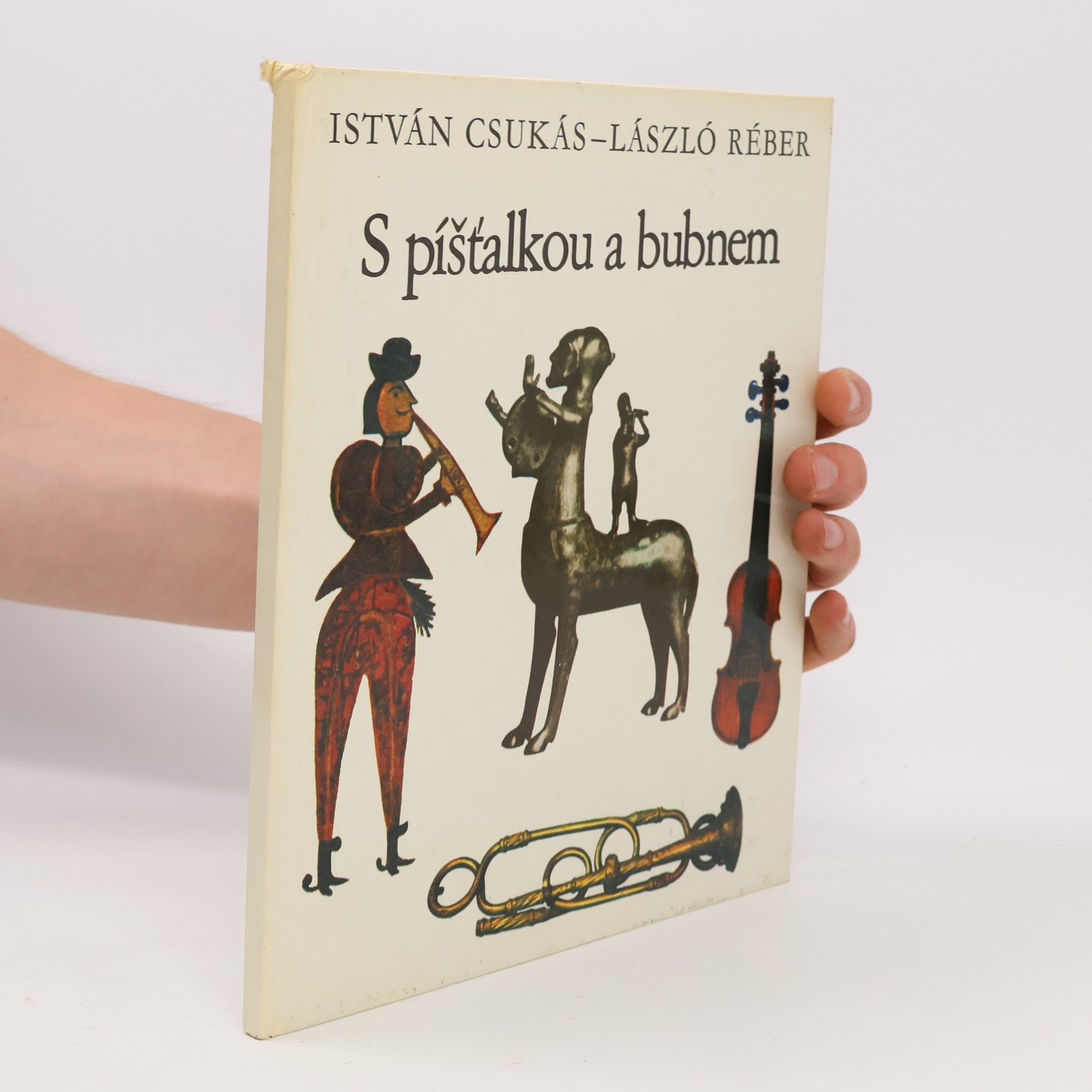 István Csukás S píšťalkou a bubnem