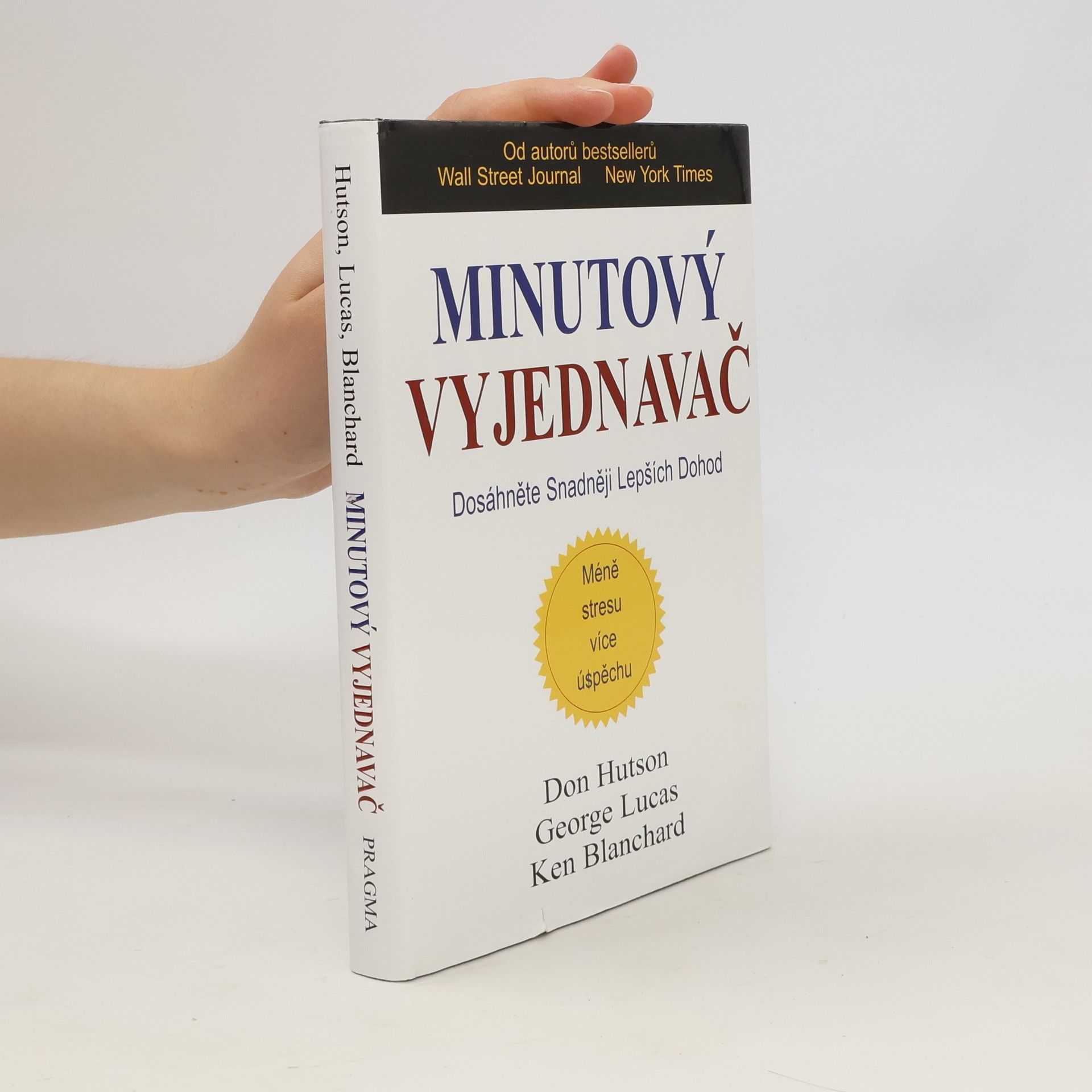 Don Hutson Minutový vyjednavač : dosáhněte snadněji lepších dohod