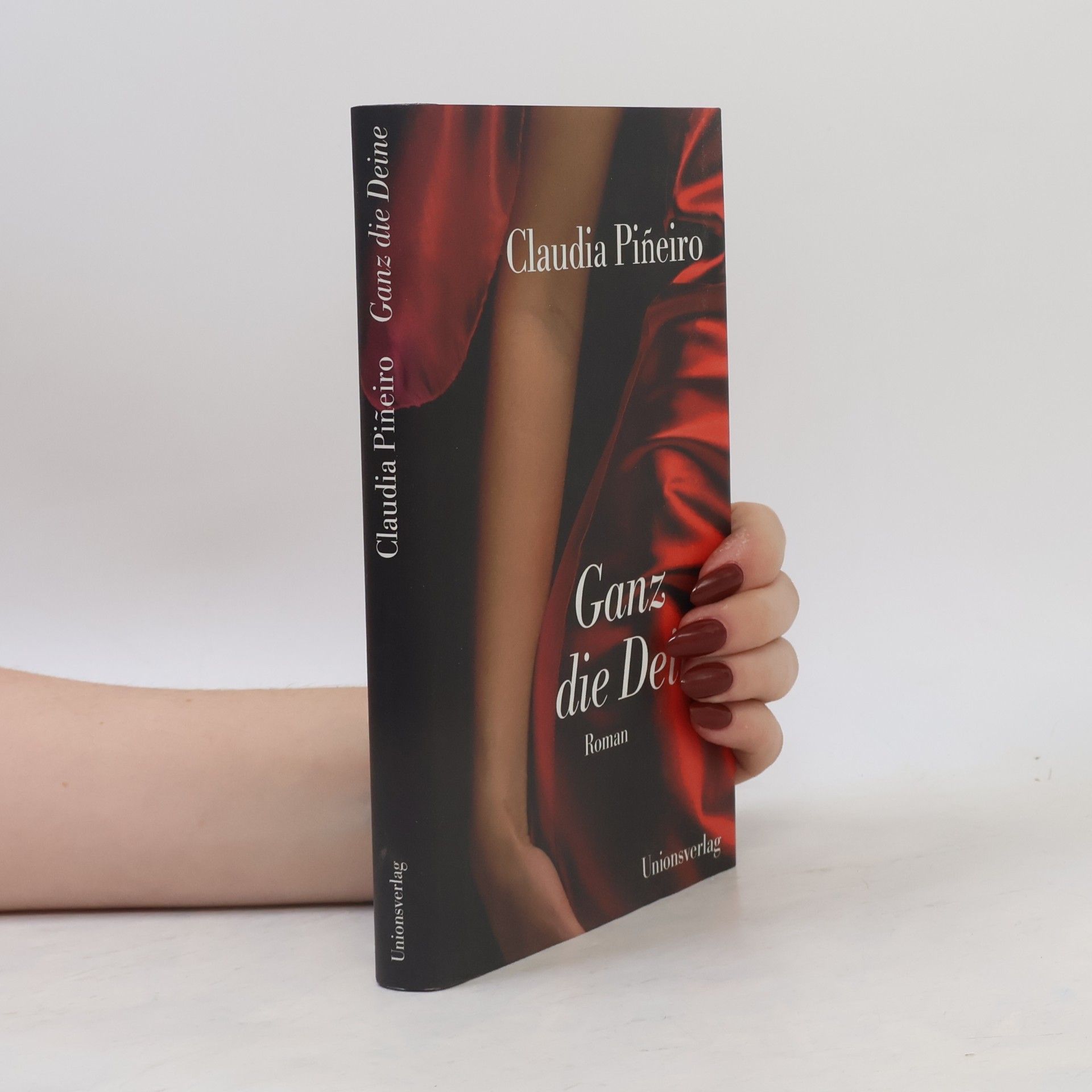 Claudia Piñeiro Ganz die Deine