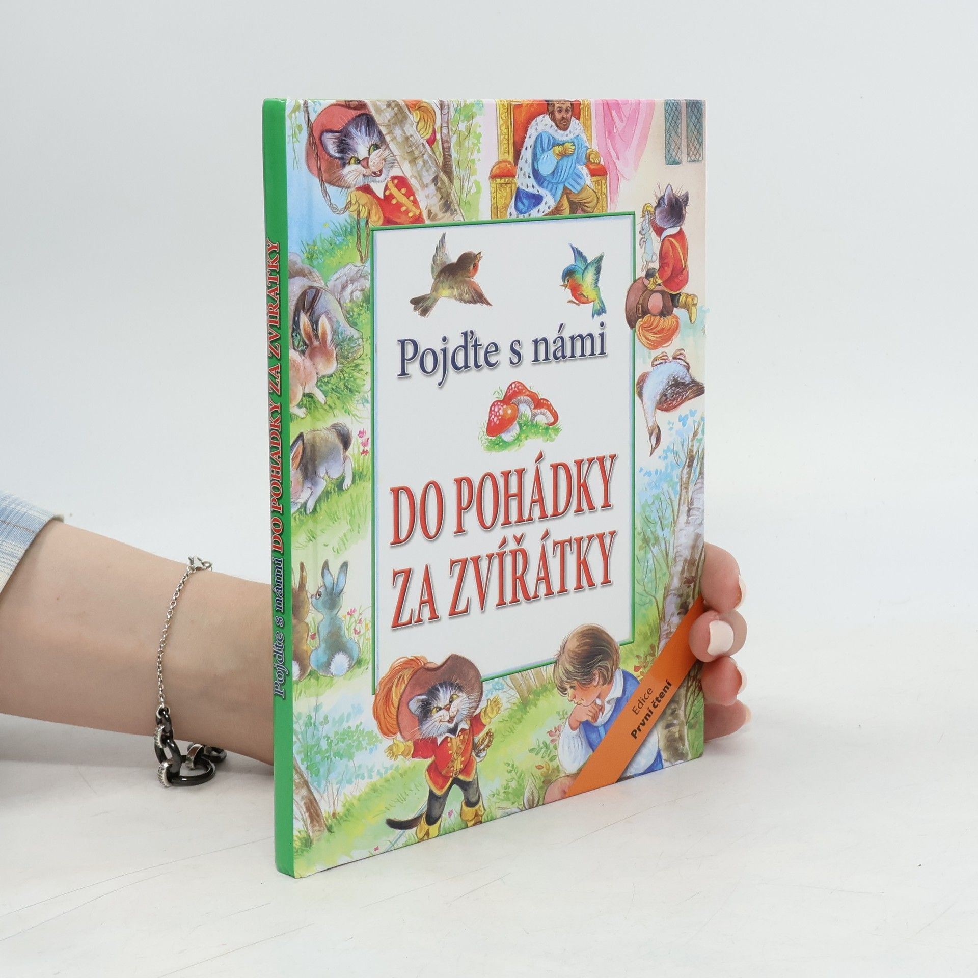 Various authors Pojďte s námi: Do pohádky za zvířátky