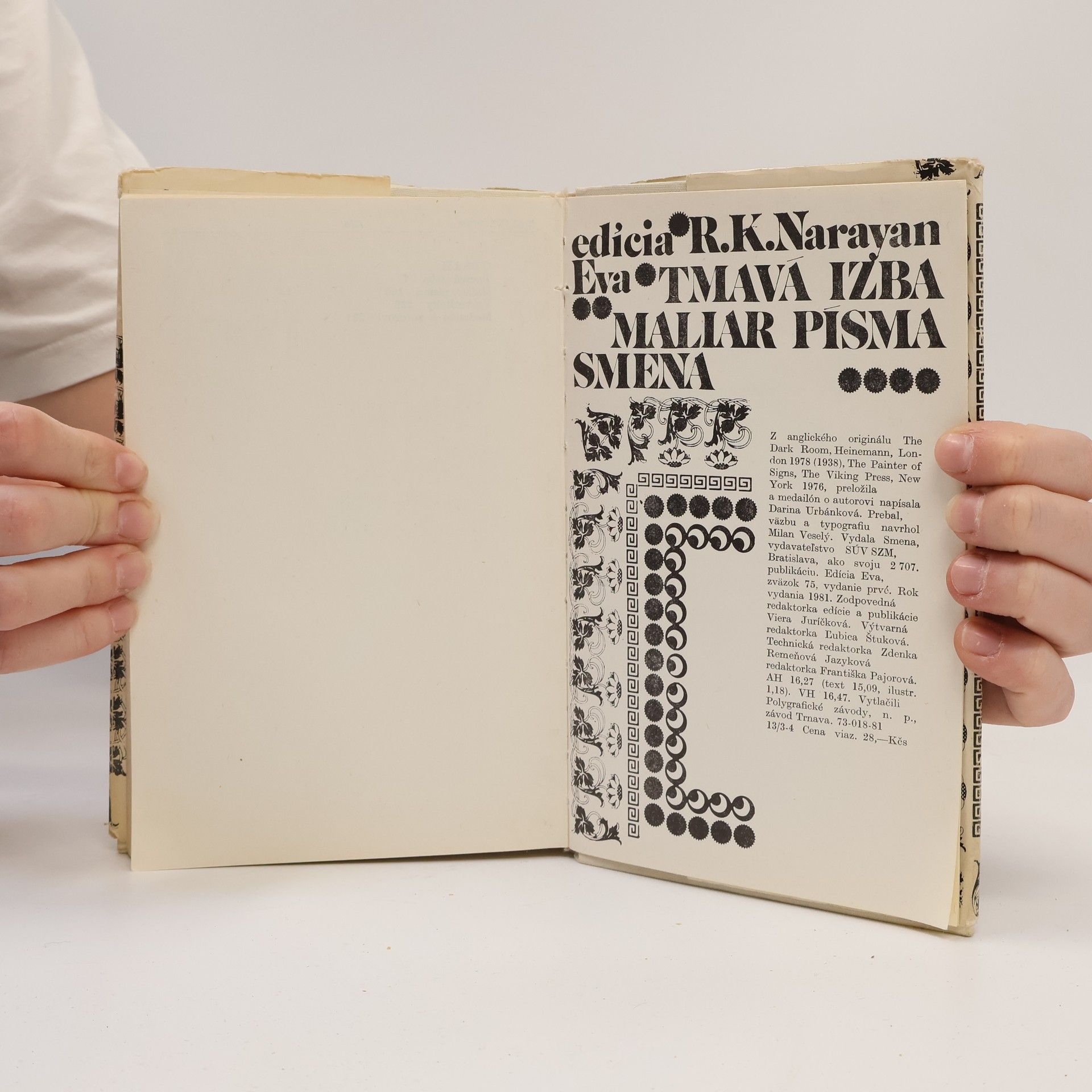 R. K. Narayan Tmavá izba. Maliar písma