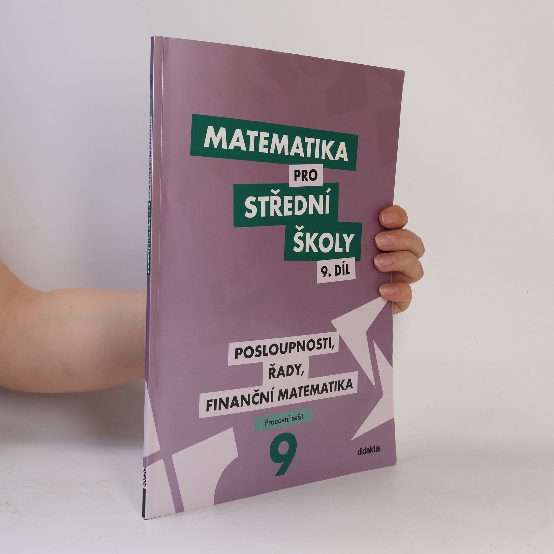 Magda Králová Matematika pro střední školy. 9. díl, pracovní sešit