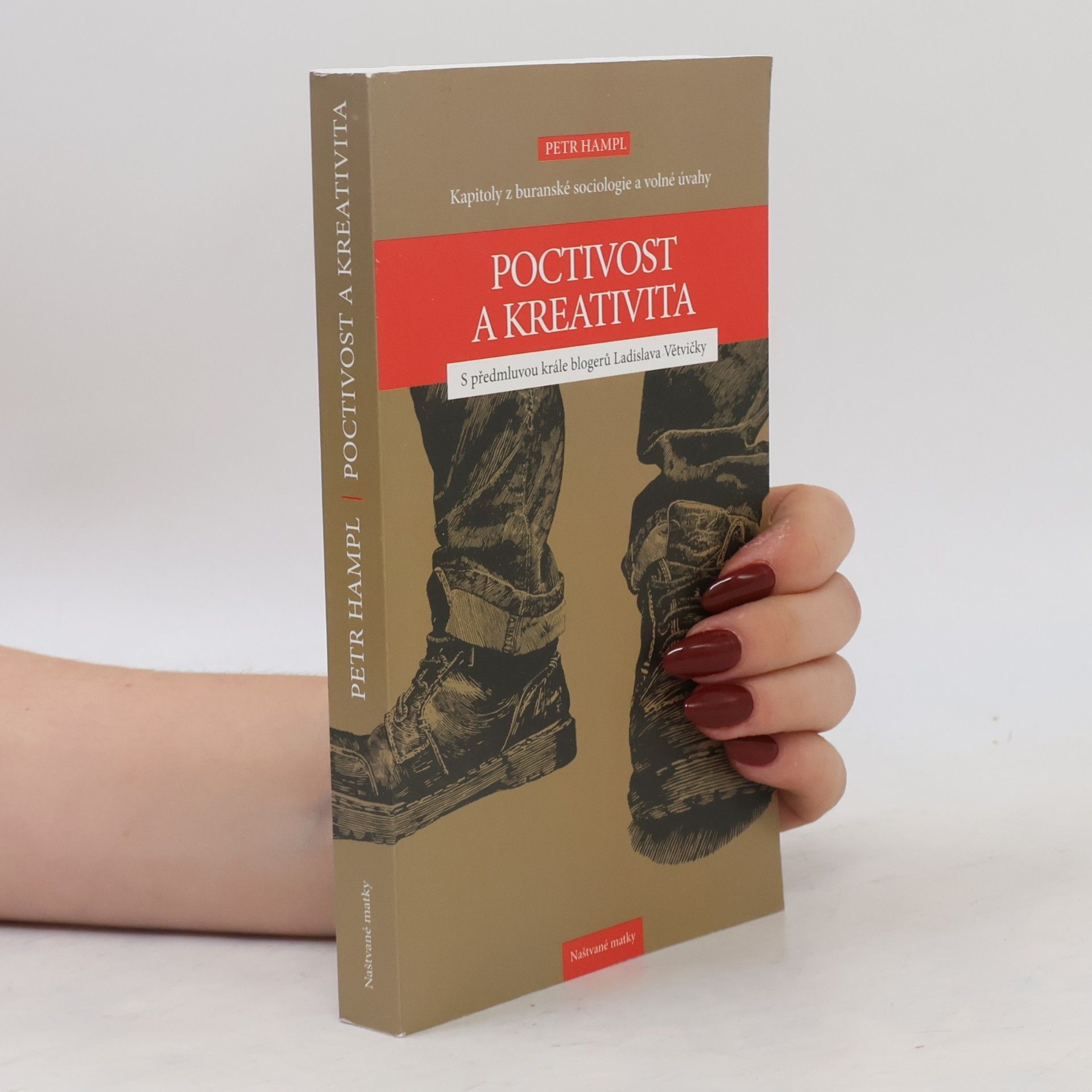 Ladislav Větvička Poctivost a kreativita. Kapitoly z buranské sociologie a volné úvahy