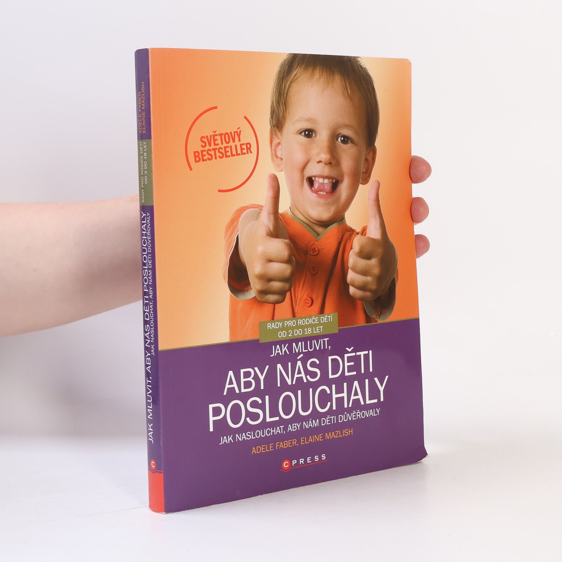 Adele Faber Jak mluvit, aby nás děti poslouchaly, jak naslouchat, aby nám děti důvěřovaly